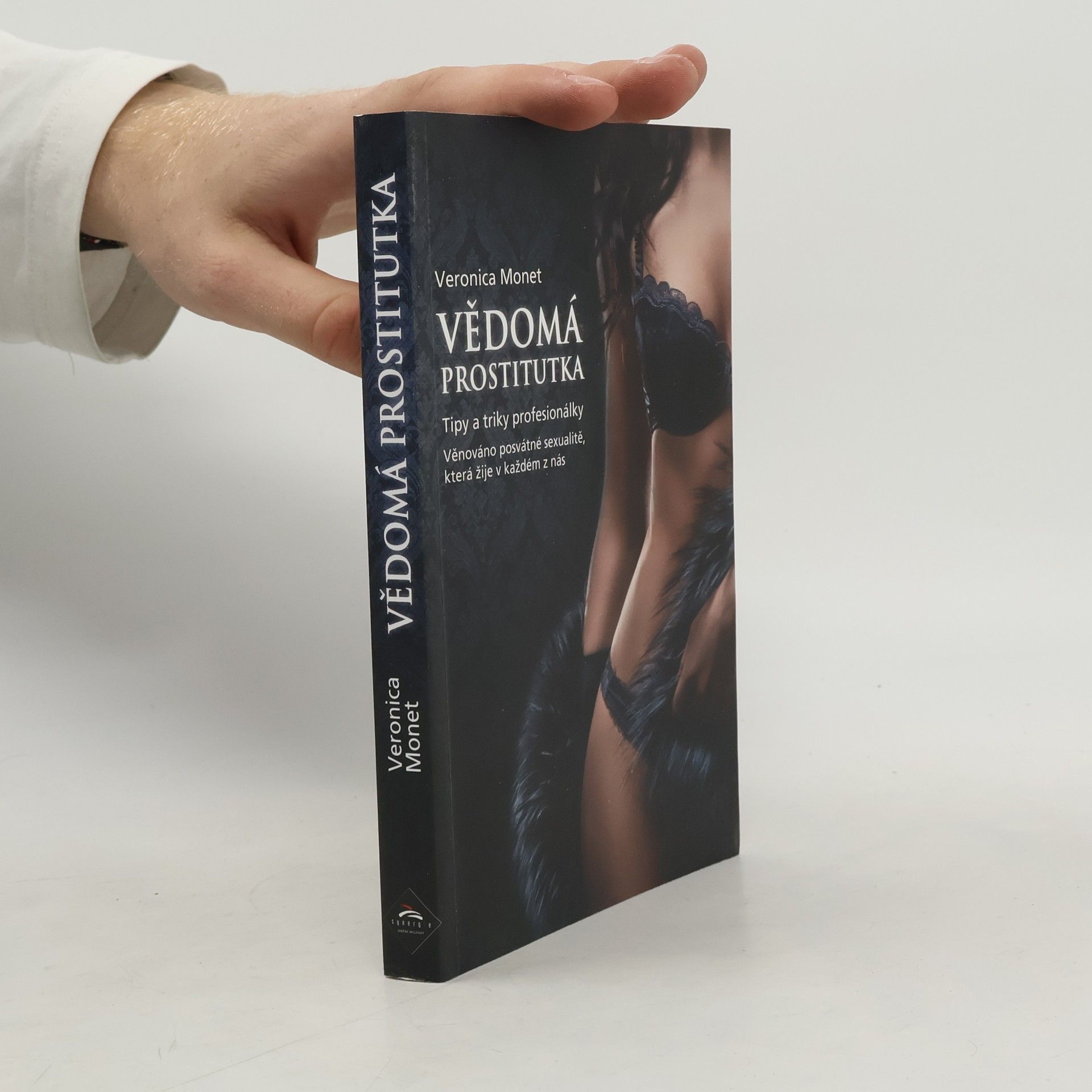 Veronica Monet Vědomá prostitutka