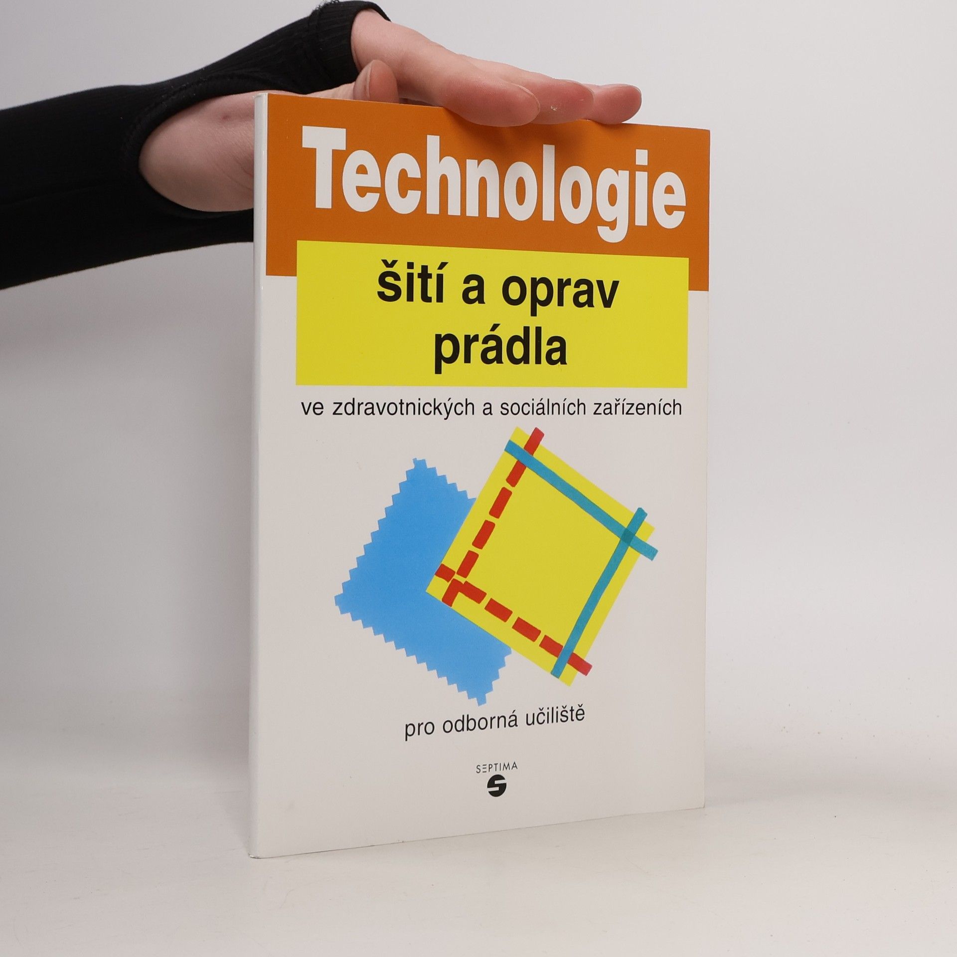 Technologie šití a oprav prádla ve zdravotnických a sociálních zařízeních