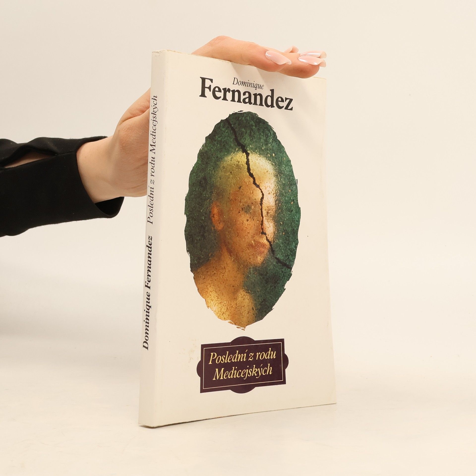 Dominique Fernandez Poslední z rodu Medicejských