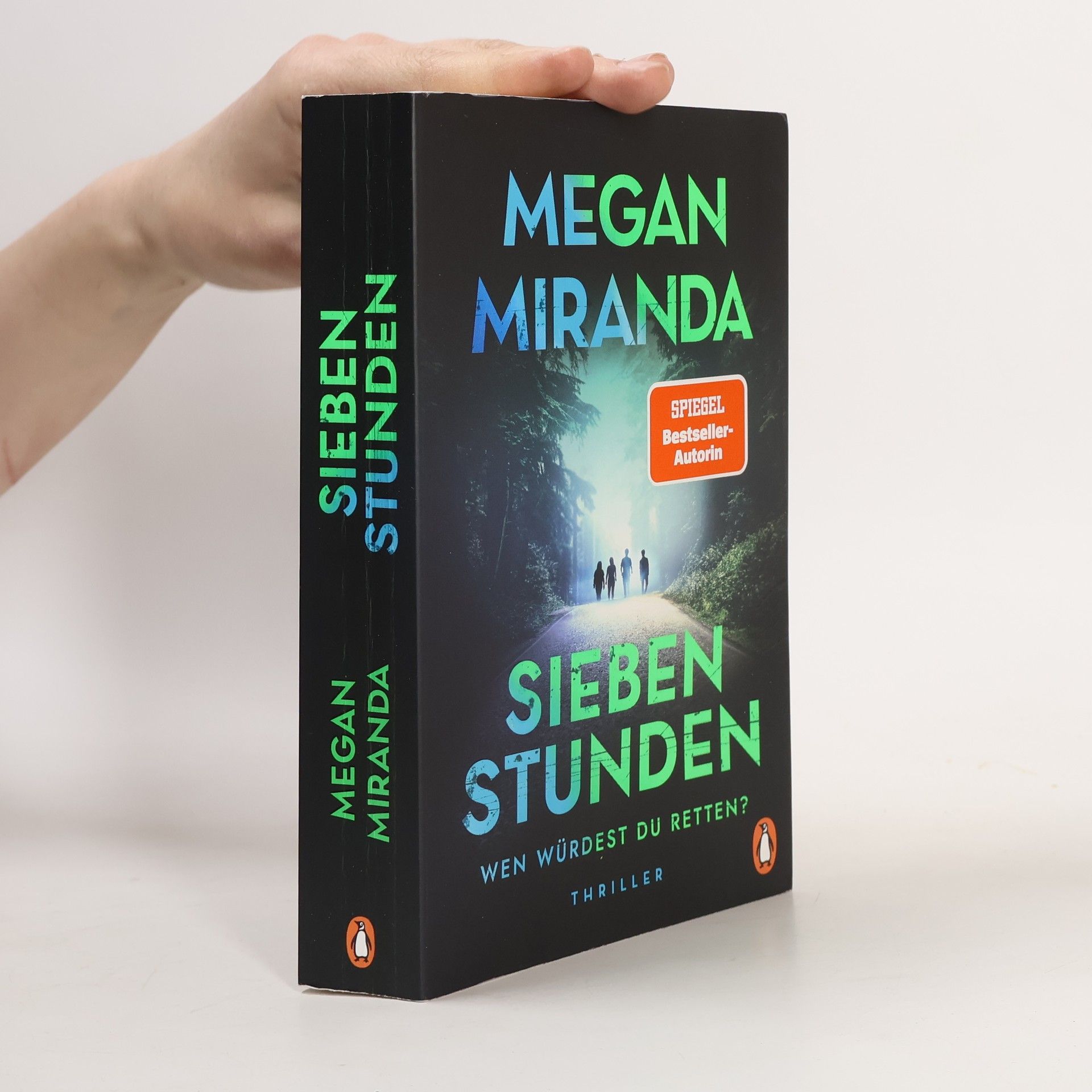 Megan Miranda SIEBEN STUNDEN. Wen würdest du retten?