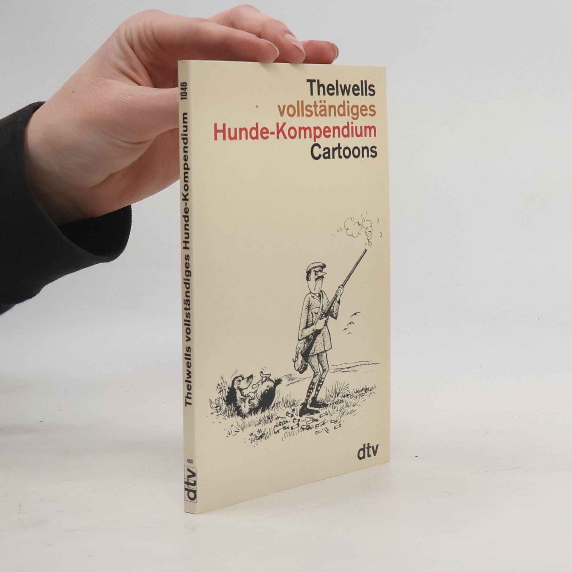 Norman Thelwell Thelwells vollständiges Hunde-Kompendium