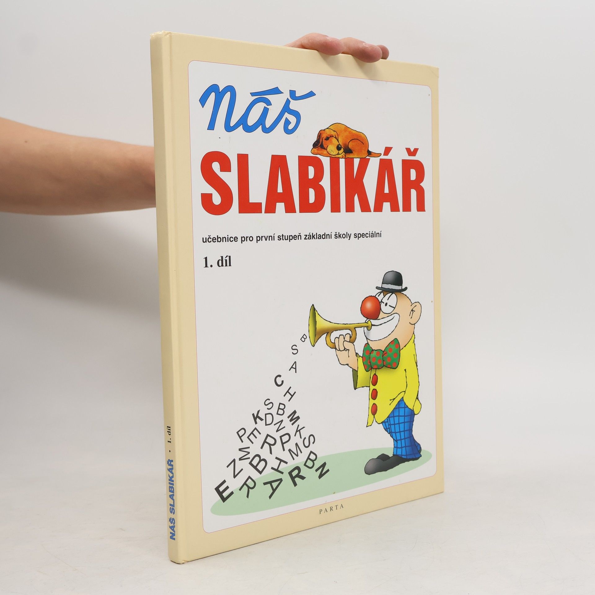 Kolektiv autorů Náš slabikář 1. Učebnice pro první stupeň základní školy speciální