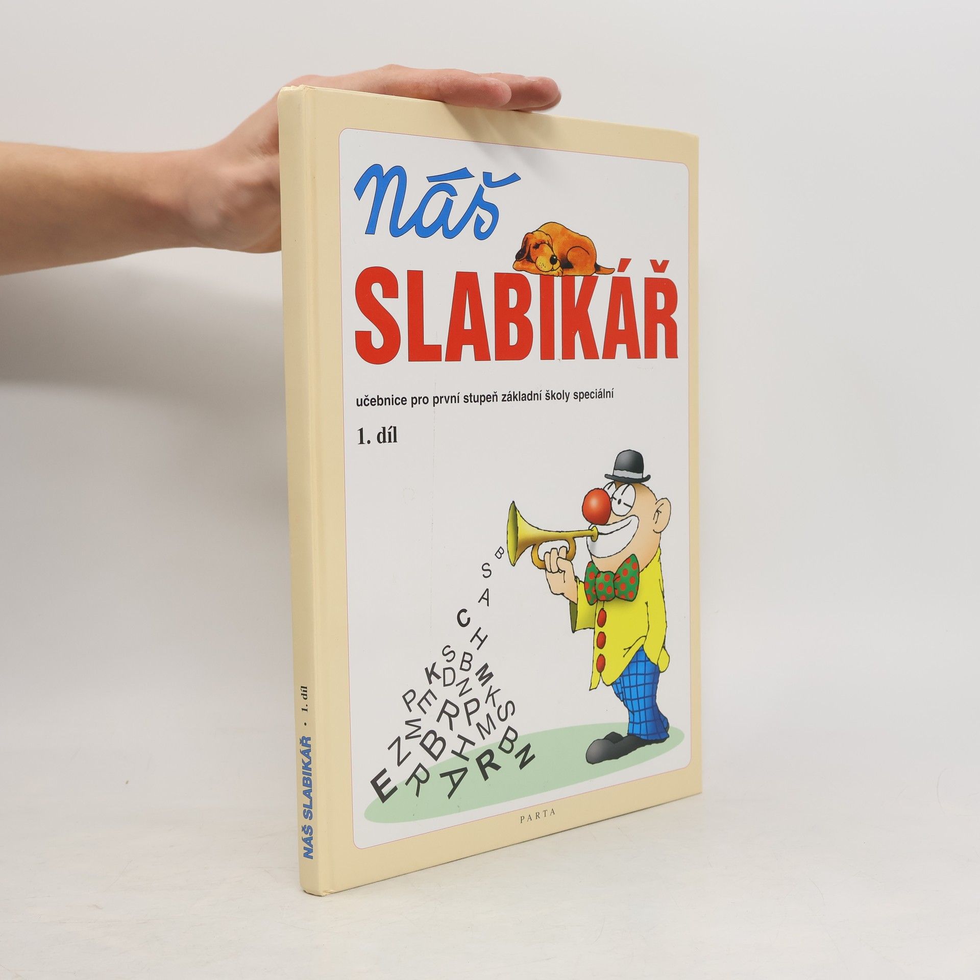 Autorenkollektiv Náš slabikář 1. Učebnice pro první stupeň základní školy speciální