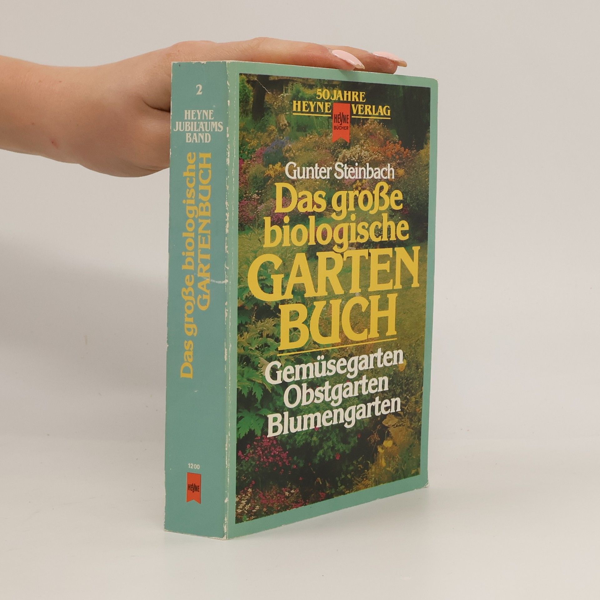 Gunter Steinbach Das grosse biologische Gartenbuch