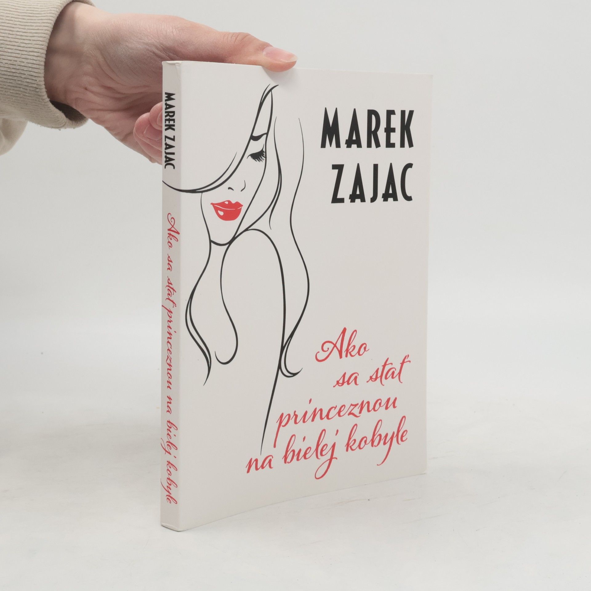 Marek Zając Ako sa stať princeznou na bielej kobyle