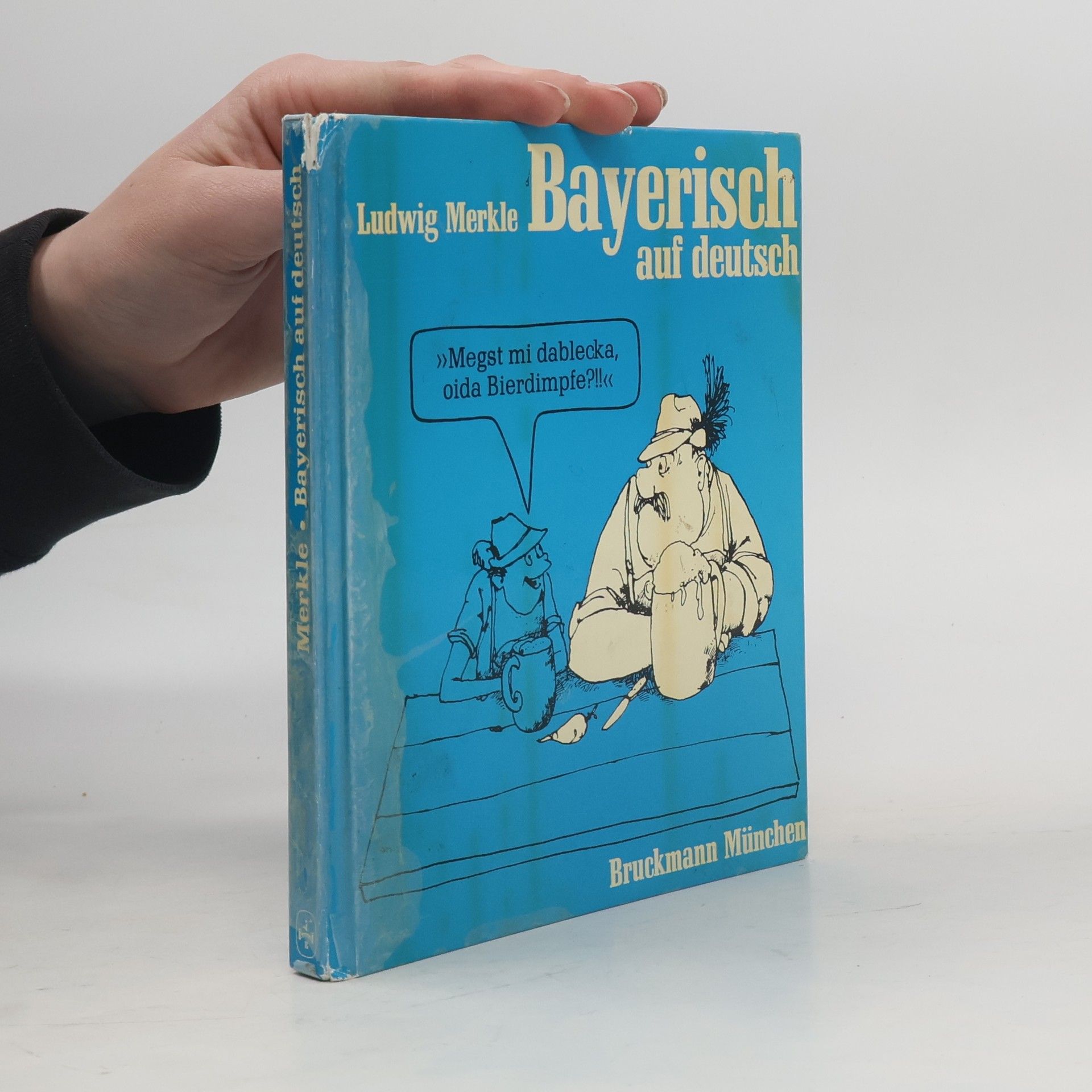 Ludwig Merkle Bayerisch auf deutsch