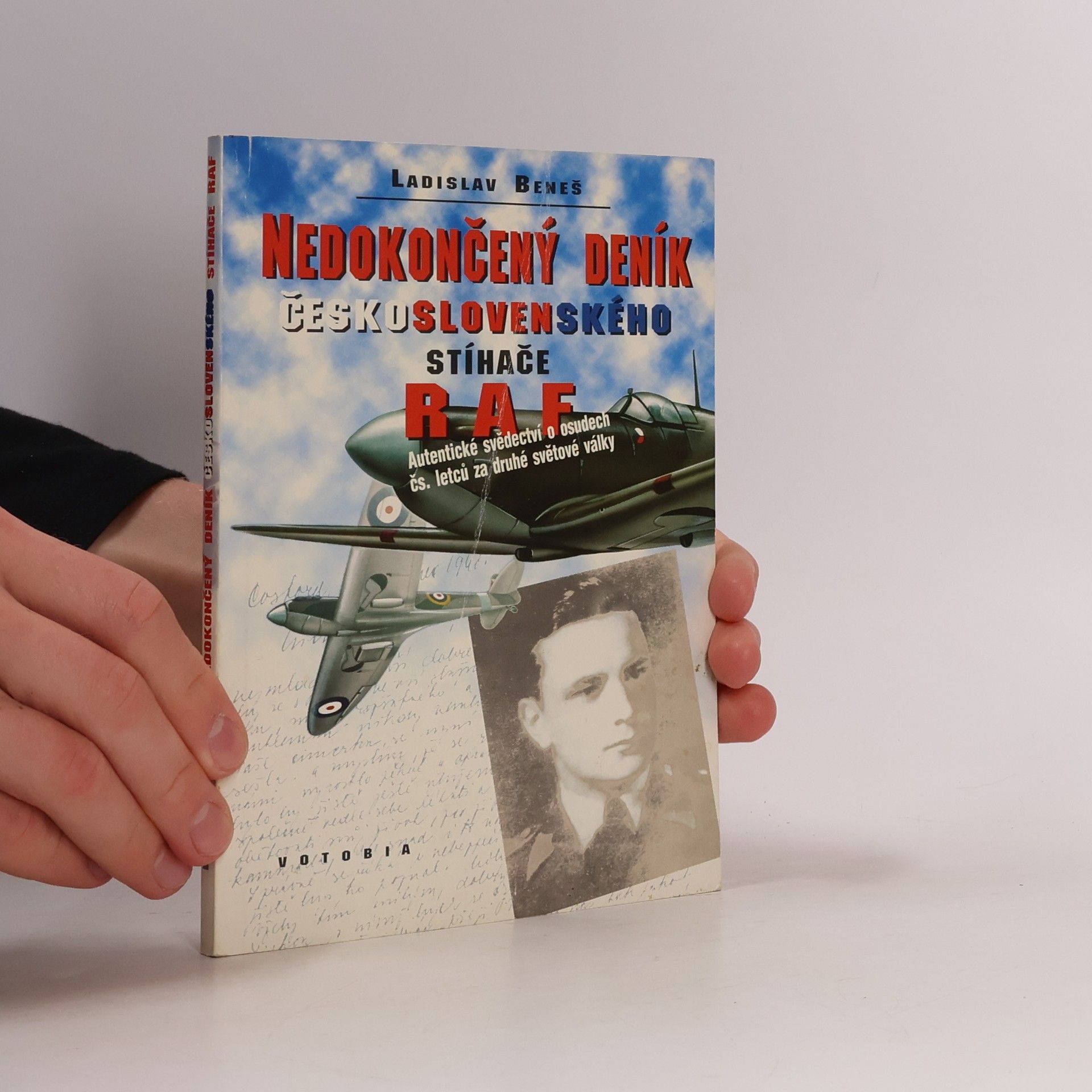 Ladislav Beneš Nedokončený deník československého stíhače RAF