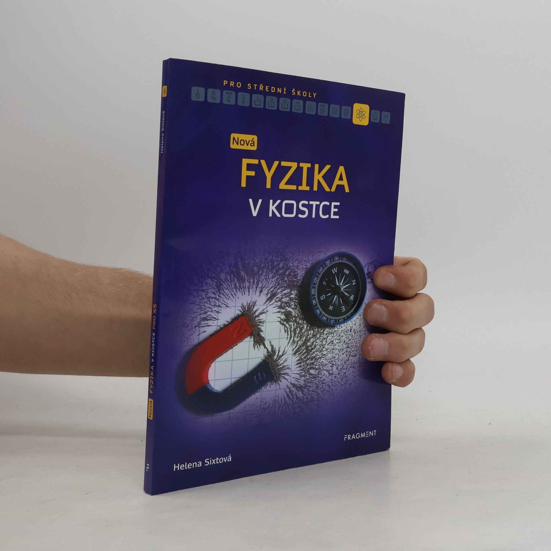 Helena Sixtová Nová fyzika v kostce pro SŠ