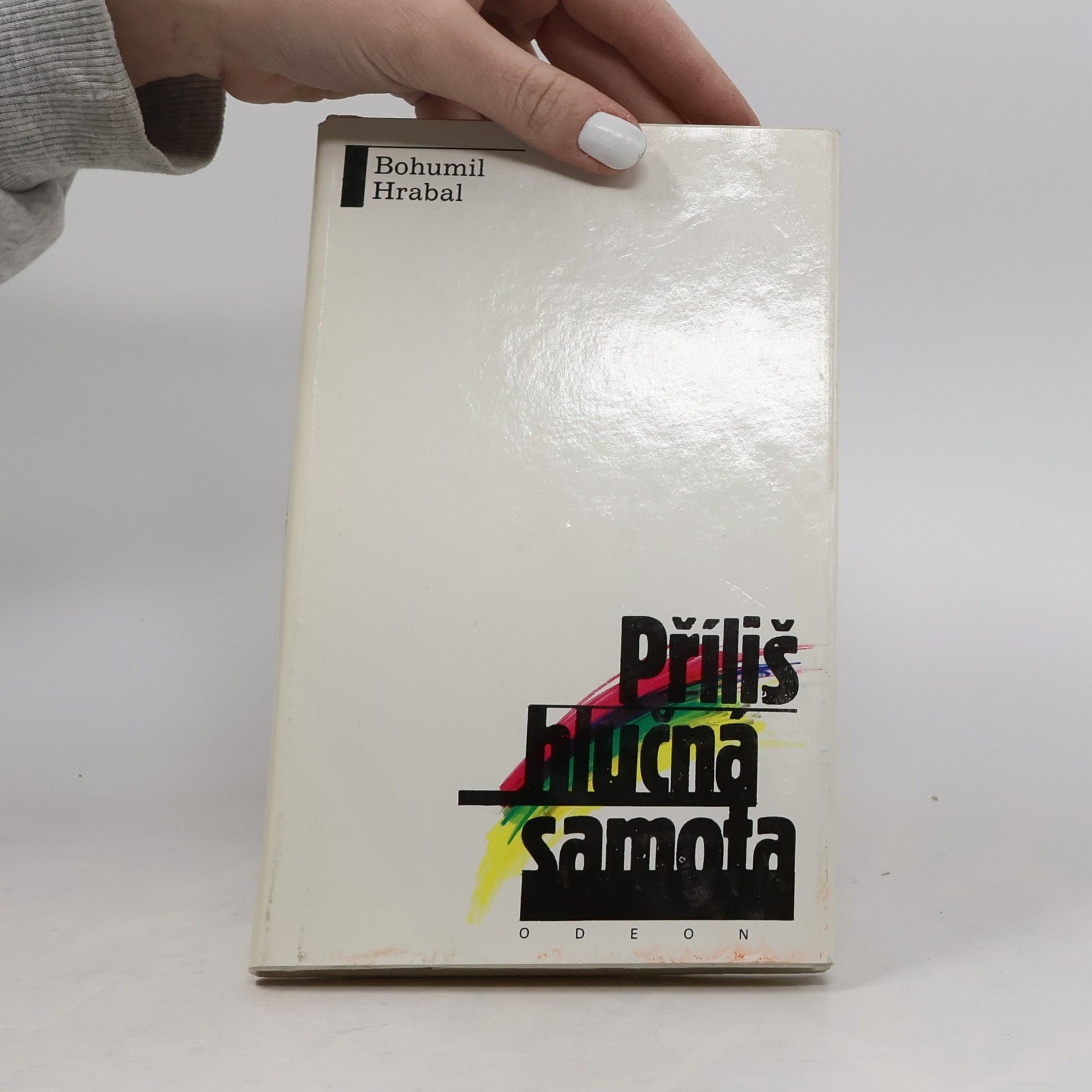 Bohumil Hrabal Příliš hlučná samota