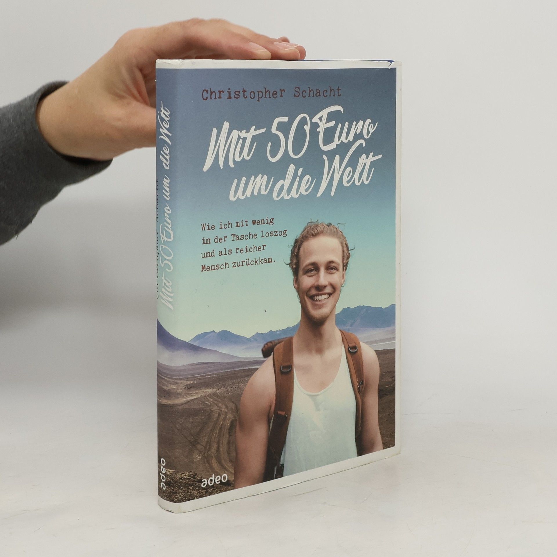 Christopher Schacht Mit 50 Euro um die Welt