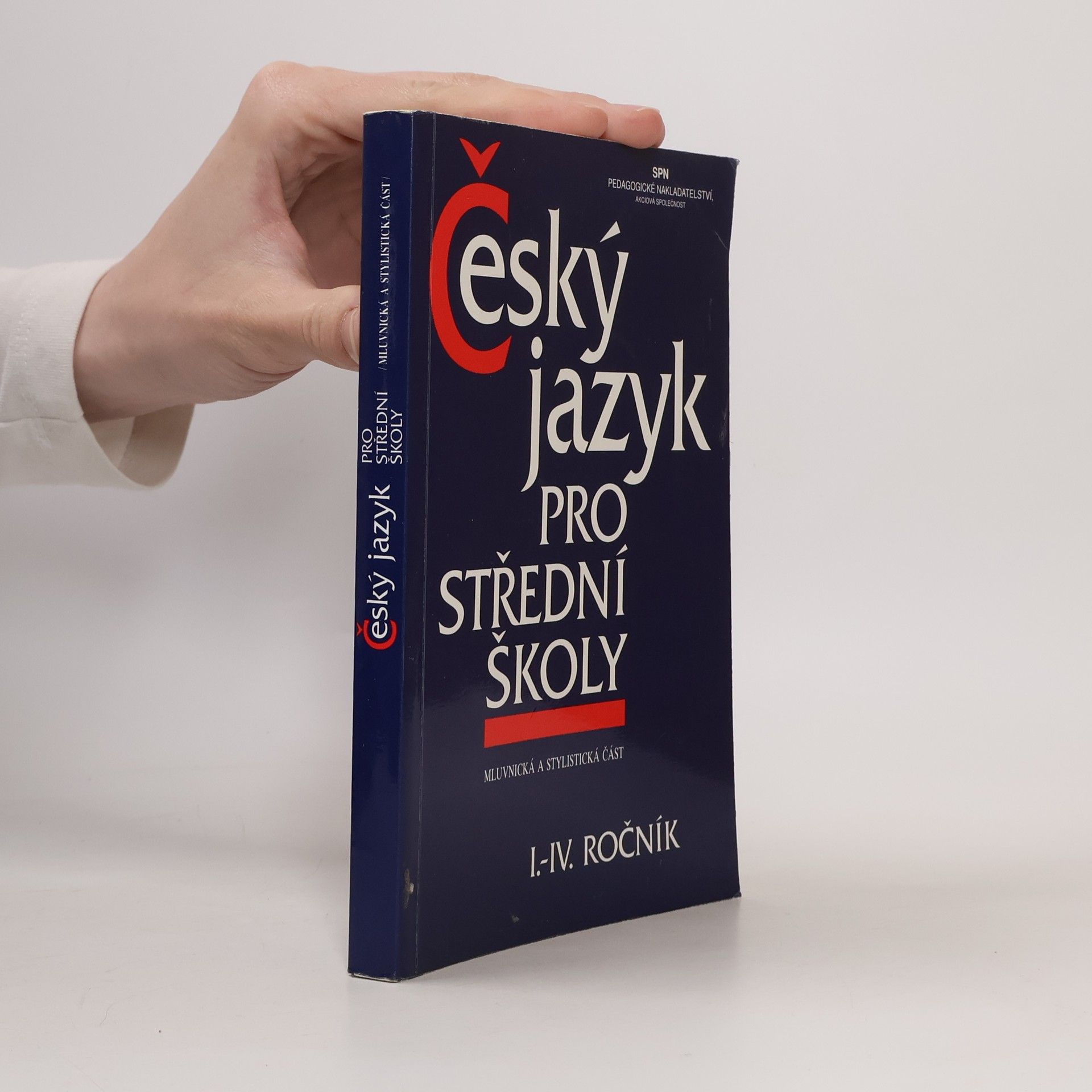 Kolektív autorov Český jazyk pro střední školy I.-IV. ročník