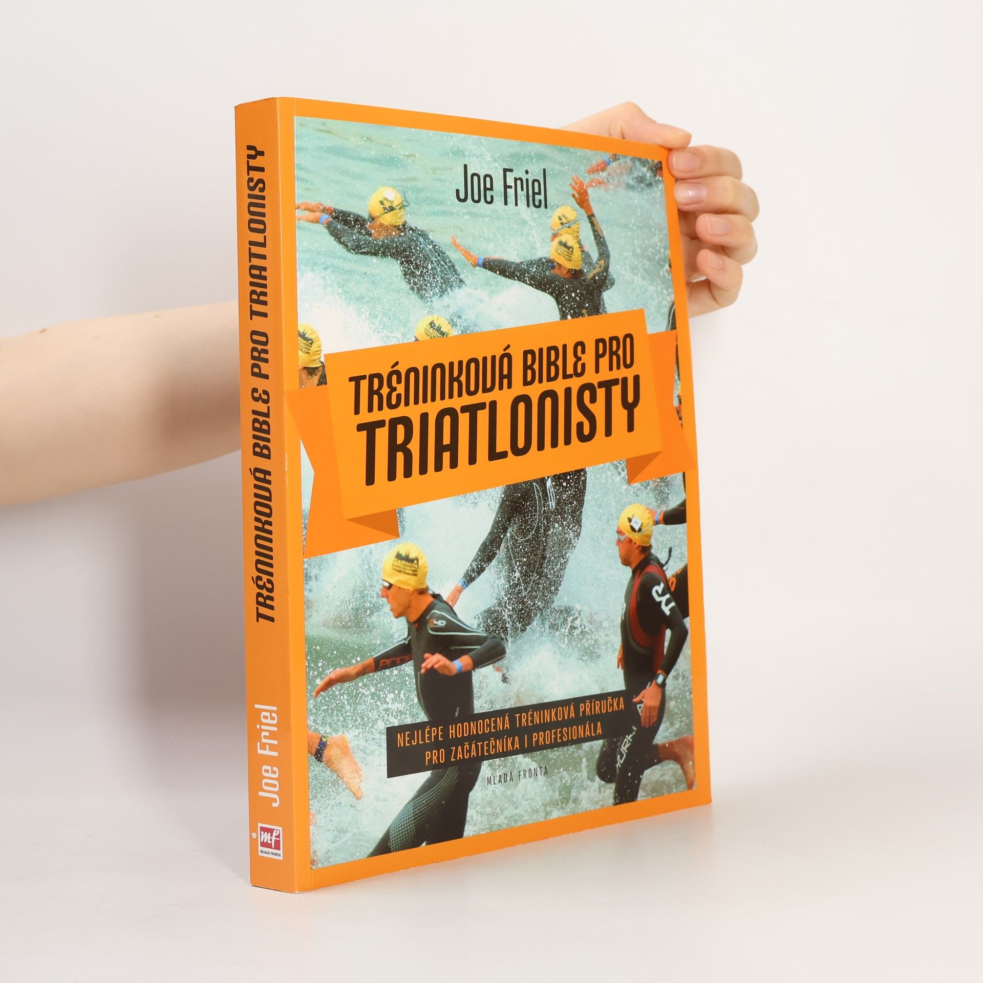 Joe Friel Tréninková bible pro triatlonisty