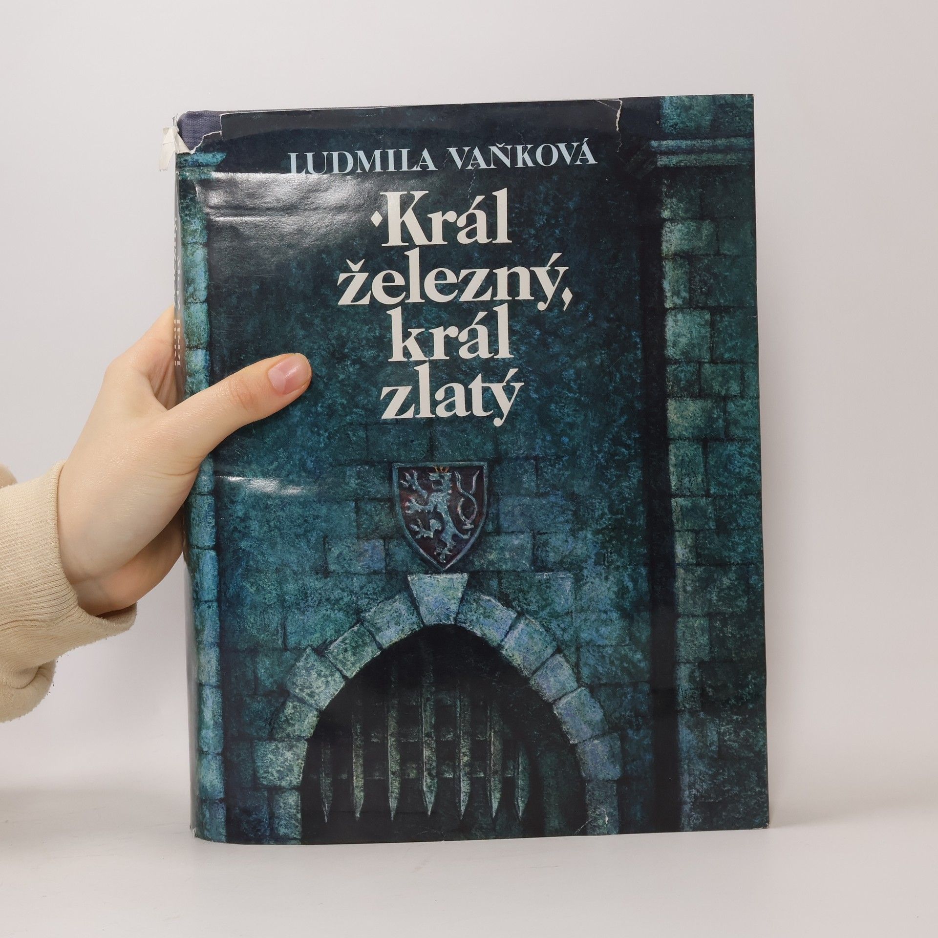Vaňková Ludmila Král železný, král zlatý