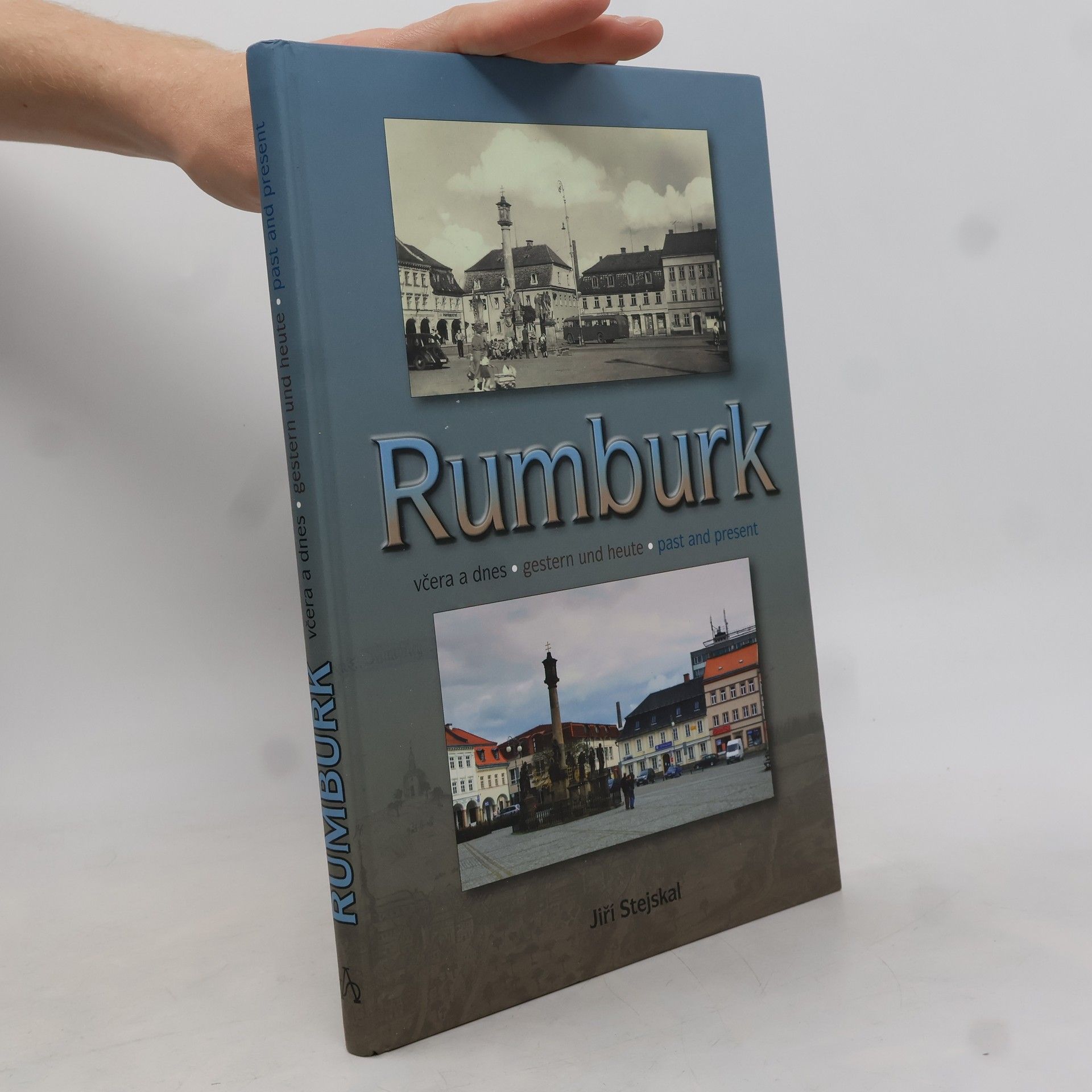 Ester Sadivová Rumburk včera a dnes = Rumburk gestern und heute = Rumburk past and present