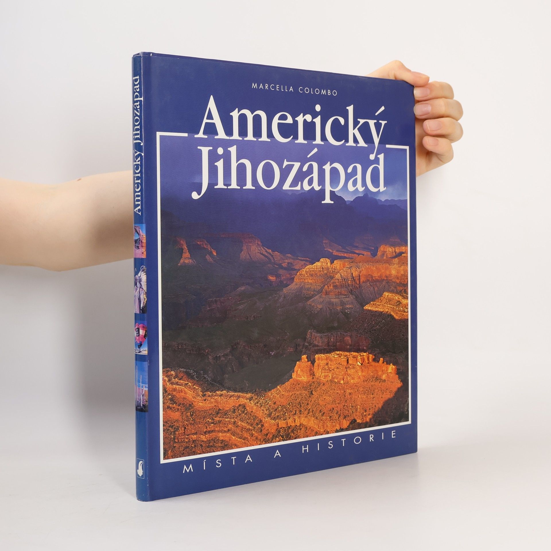 Marcella Colombo Americký jihozápad : místa a historie