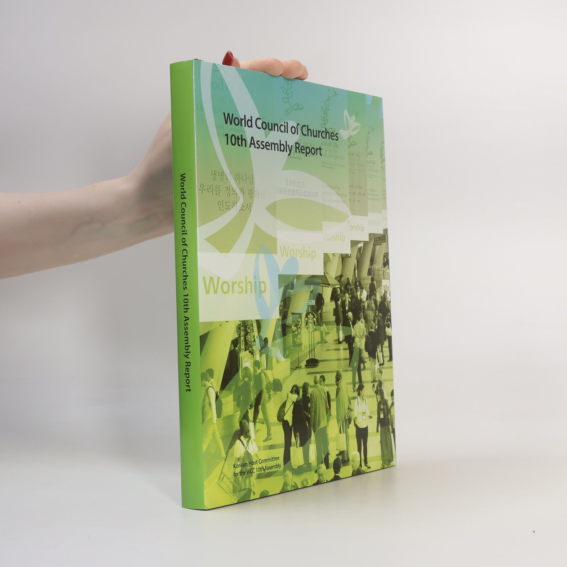 Korean Host Committee for the WCC 10th Assembly World Council of Churches 10th Assembly Report