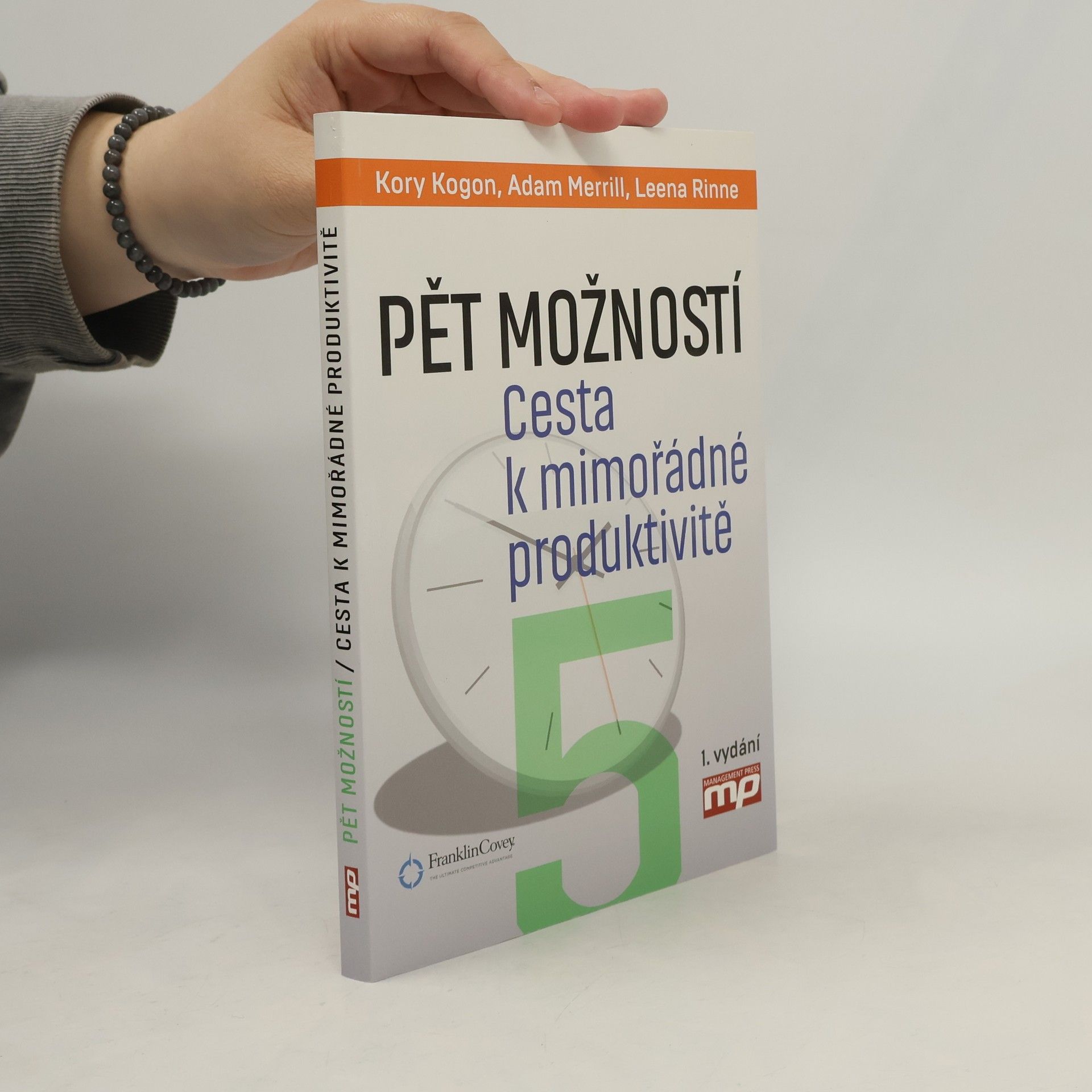 Leena Rinne Pět možností. Cesta k mimořádné produktivitě
