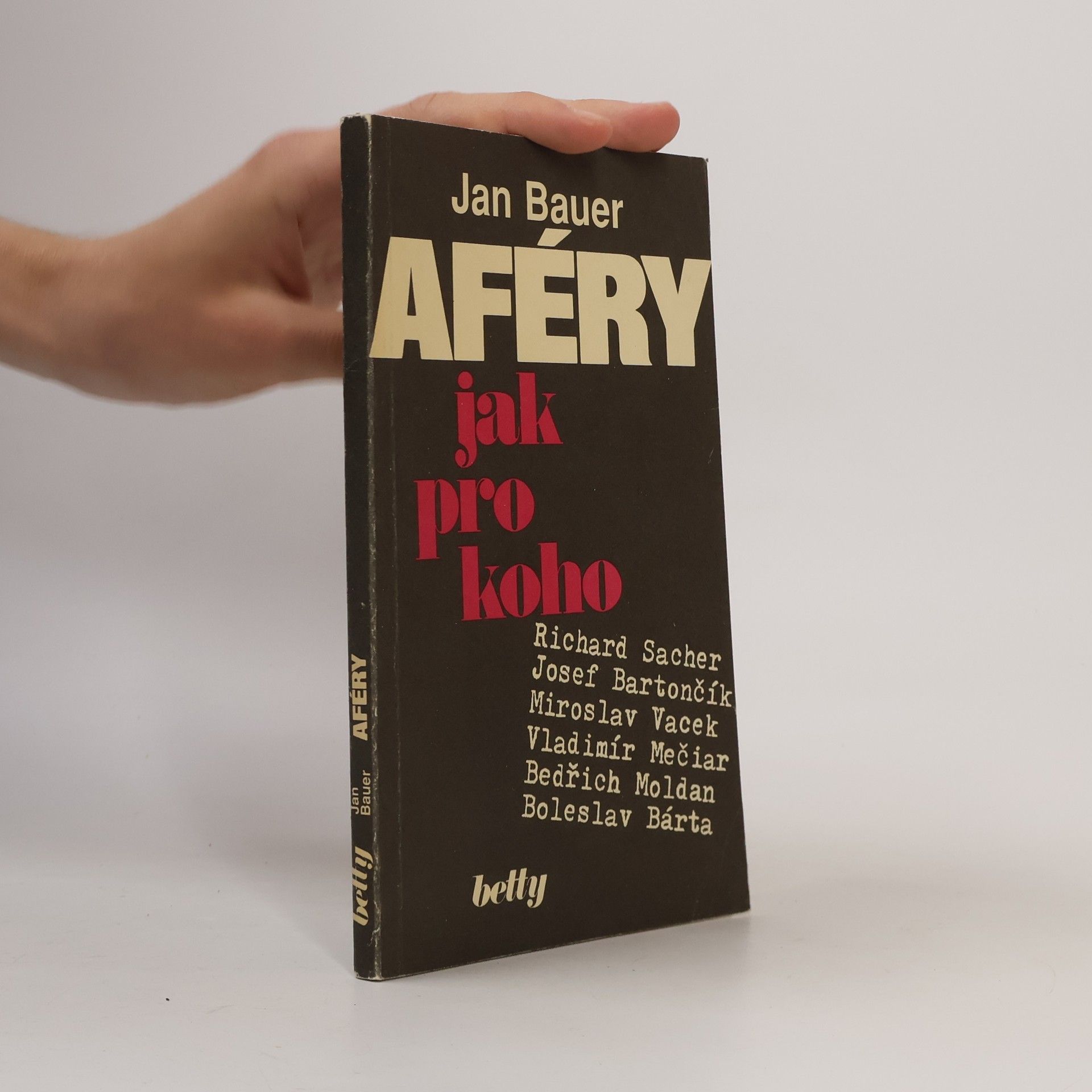 Jan Bauer Aféry jak pro koho
