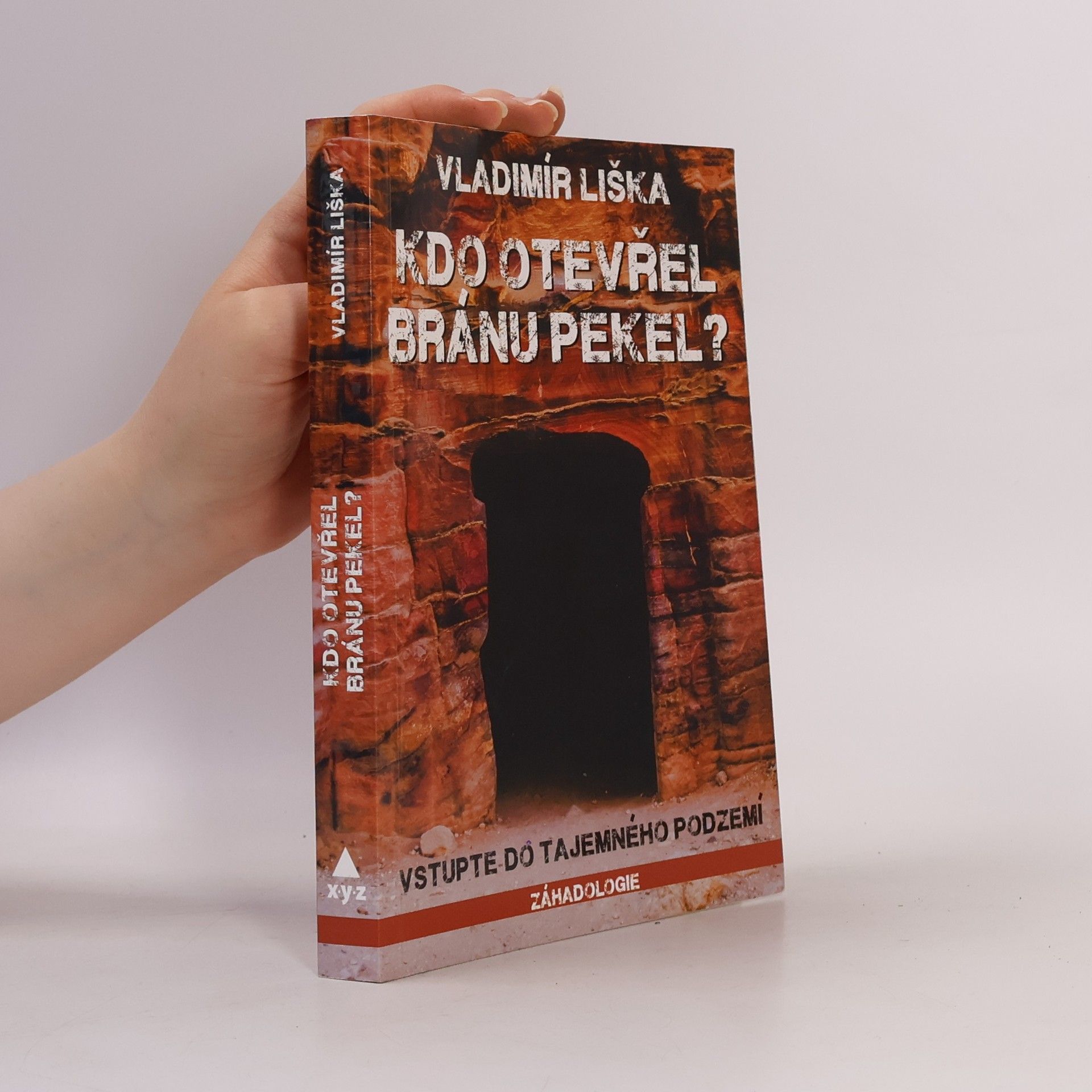 Vladimír Liška Kdo otevřel bránu pekel?