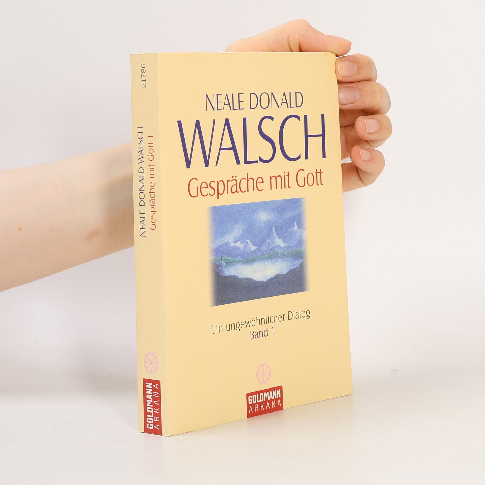 Neale Donald Walsch Gespräche mit Gott 1