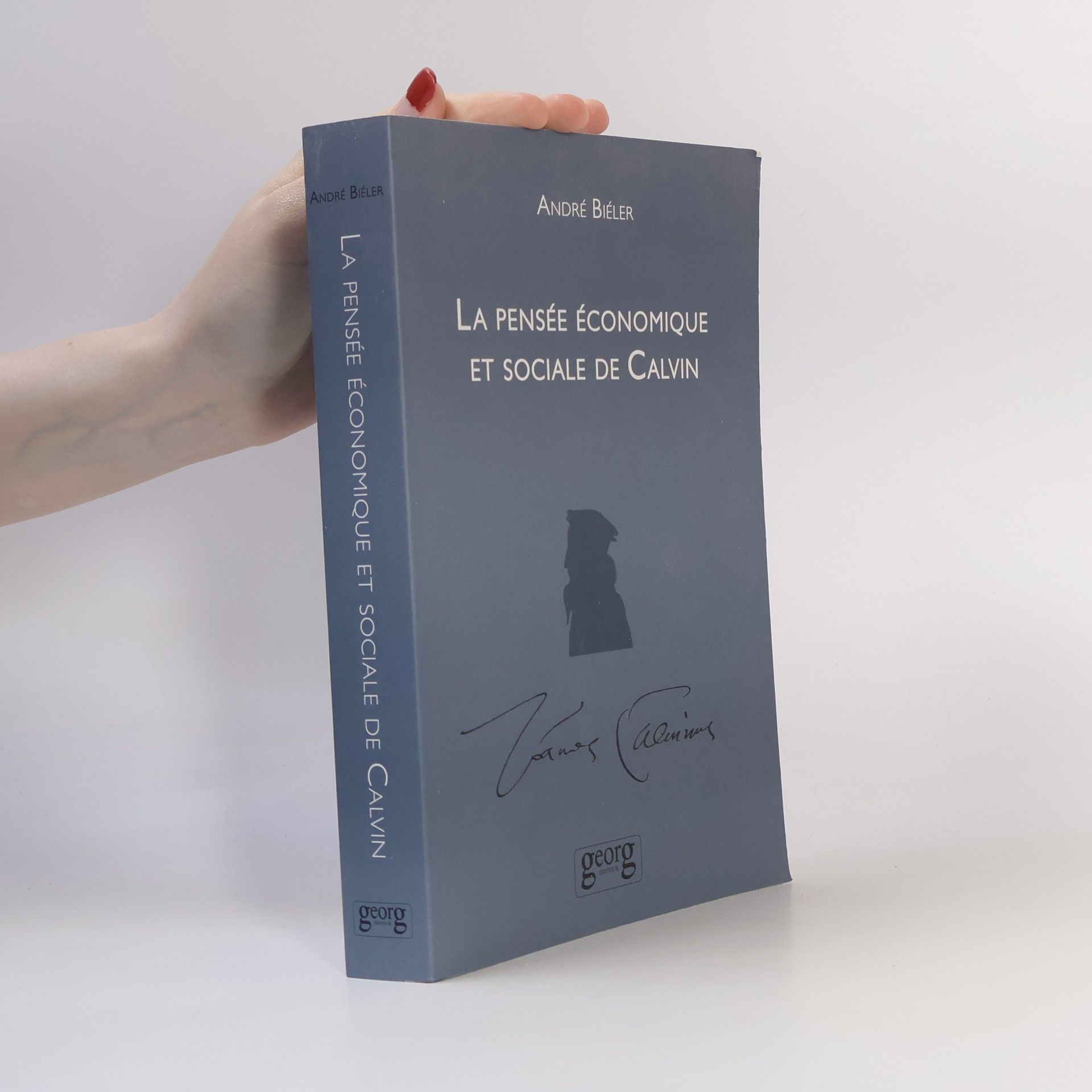 André Biéler La pensée économique et sociale de Calvin