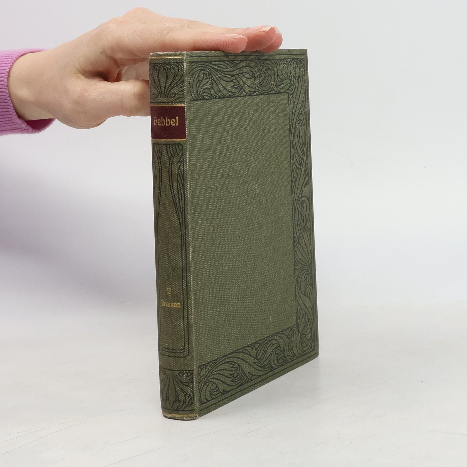 Friedrich Hebbel Hebbels Werke. Zweiter Band