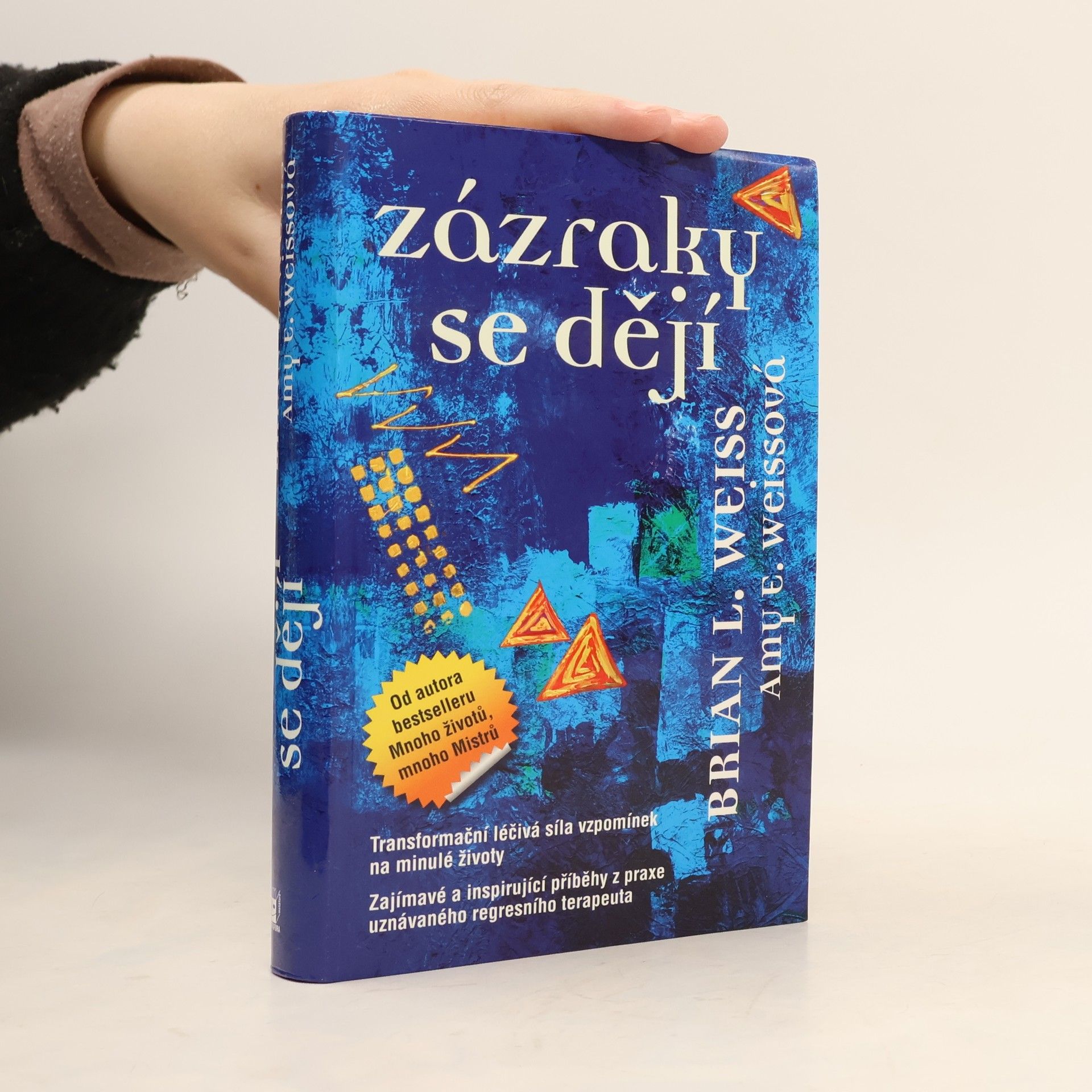 Brian Weiss Zázraky se dějí