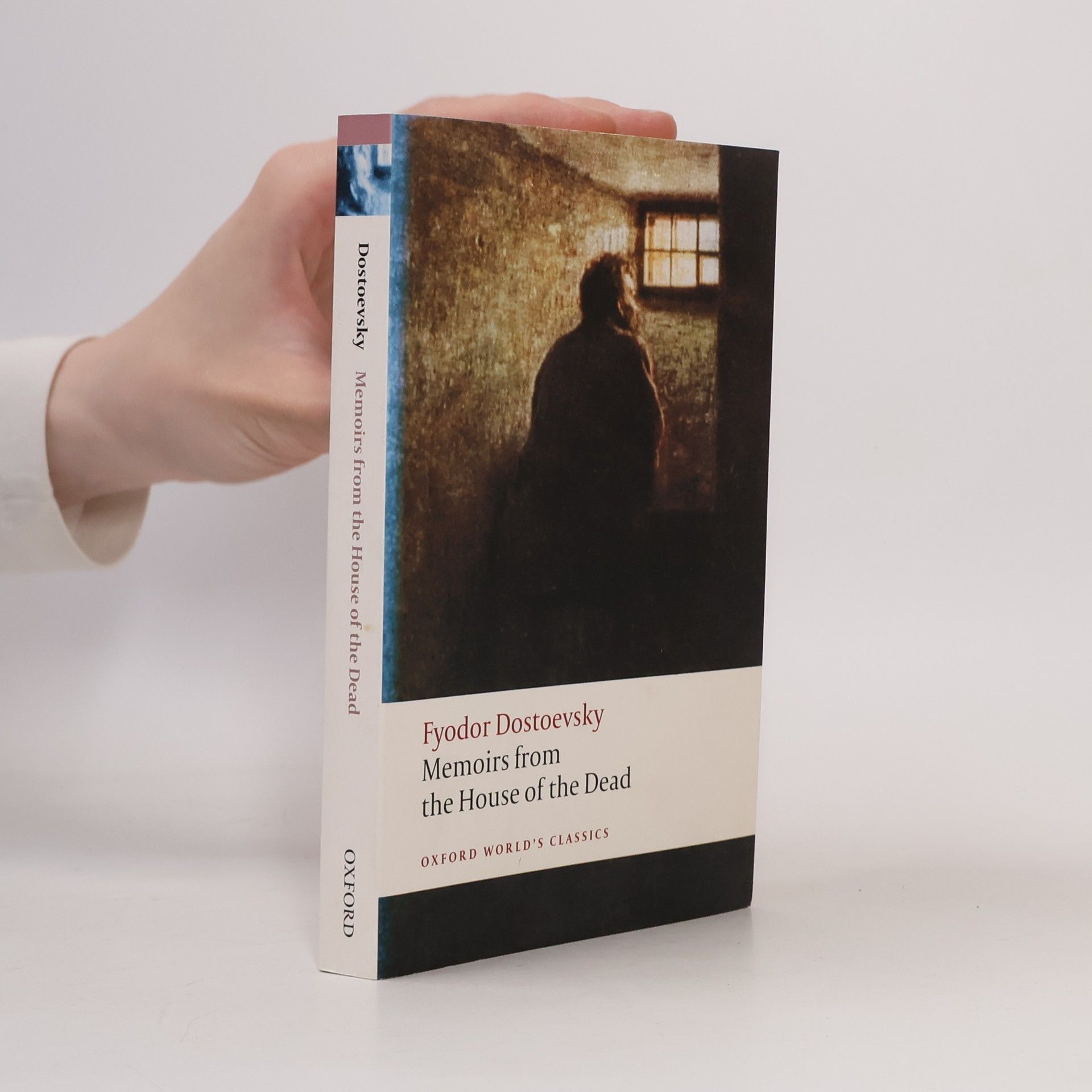 Fjodor Michajlovič Dostojevskij Memoirs from the house of the dead