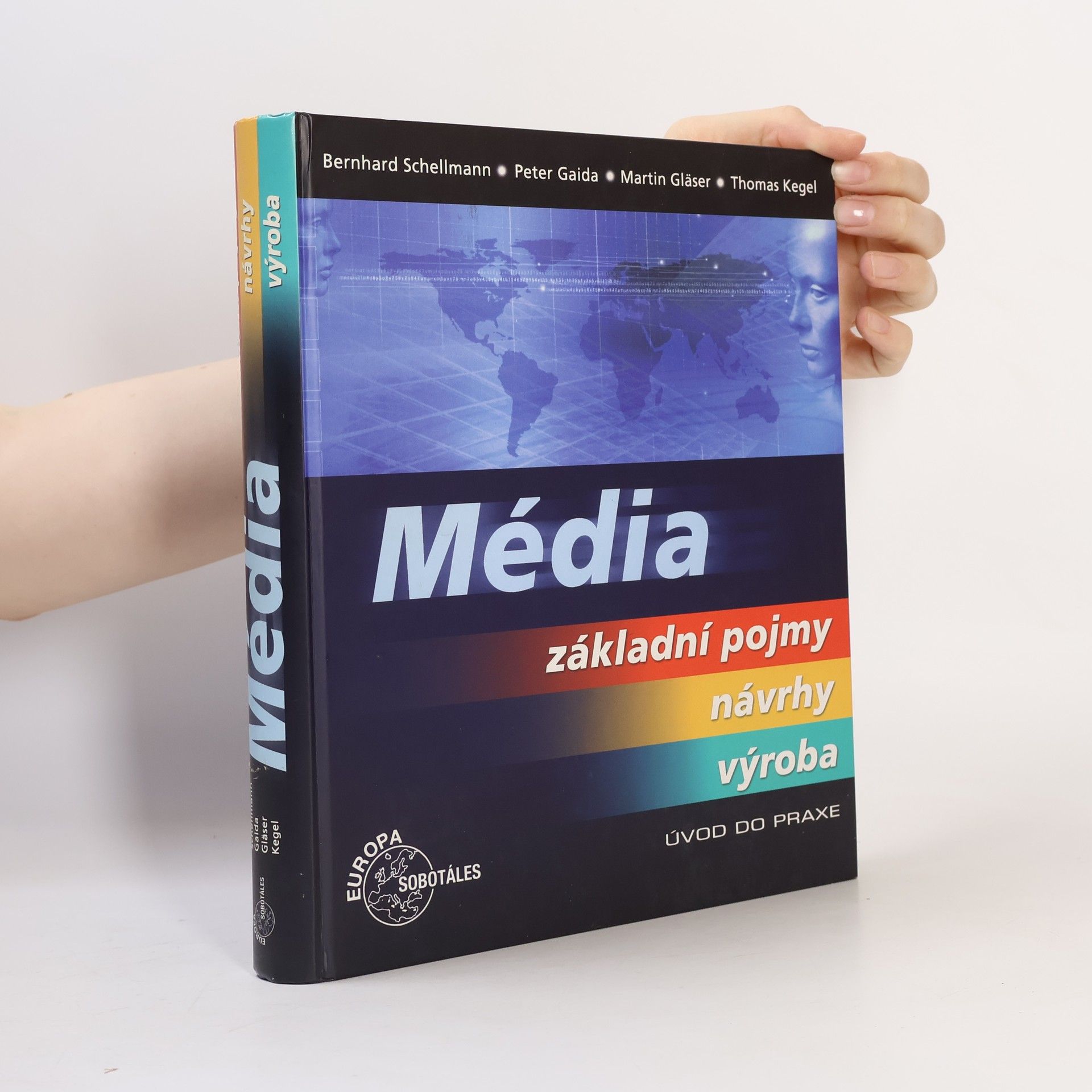 Bernhard Schellmann Média - Základní pojmy, návrhy, výroba