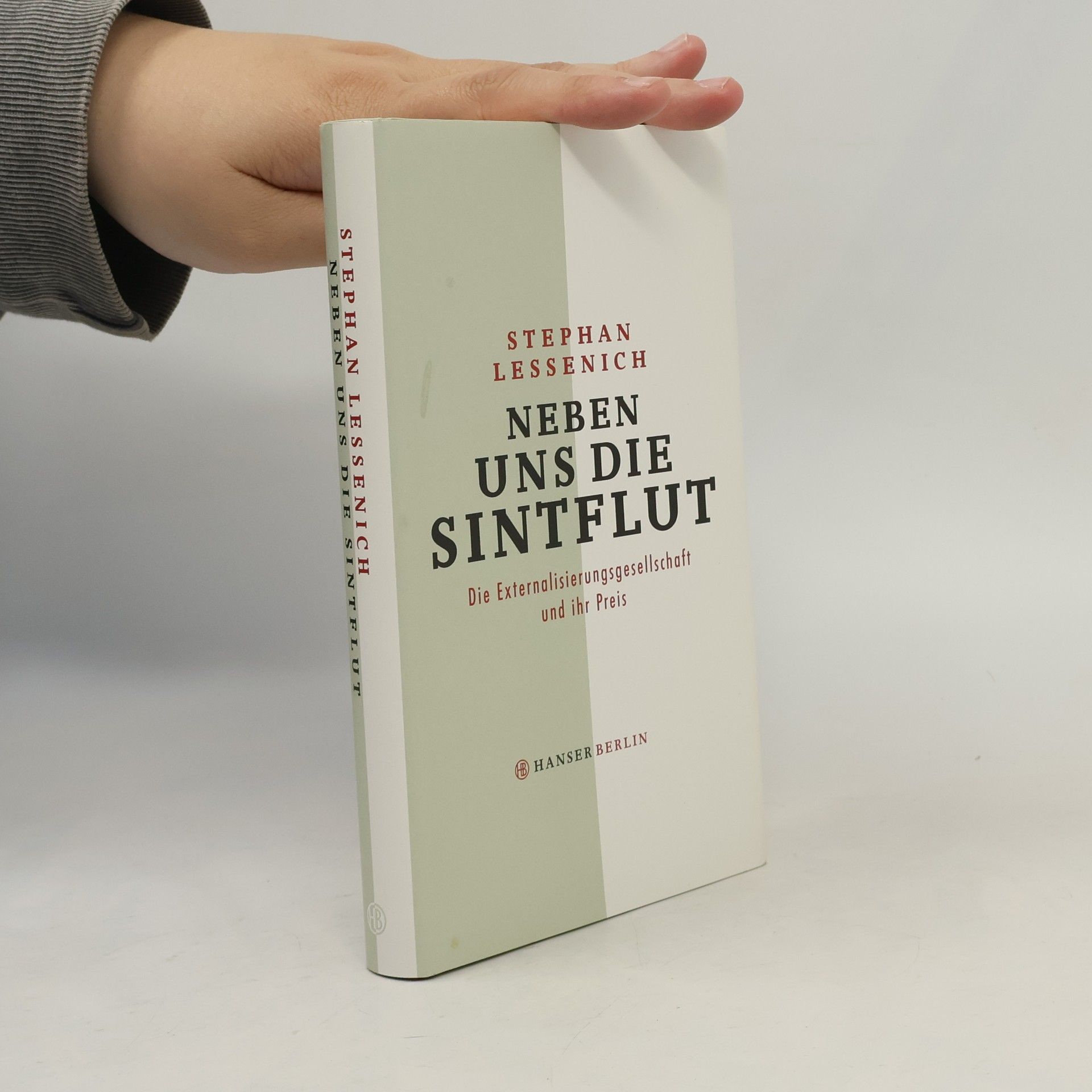 Stephan Lessenich Neben uns die Sintflut