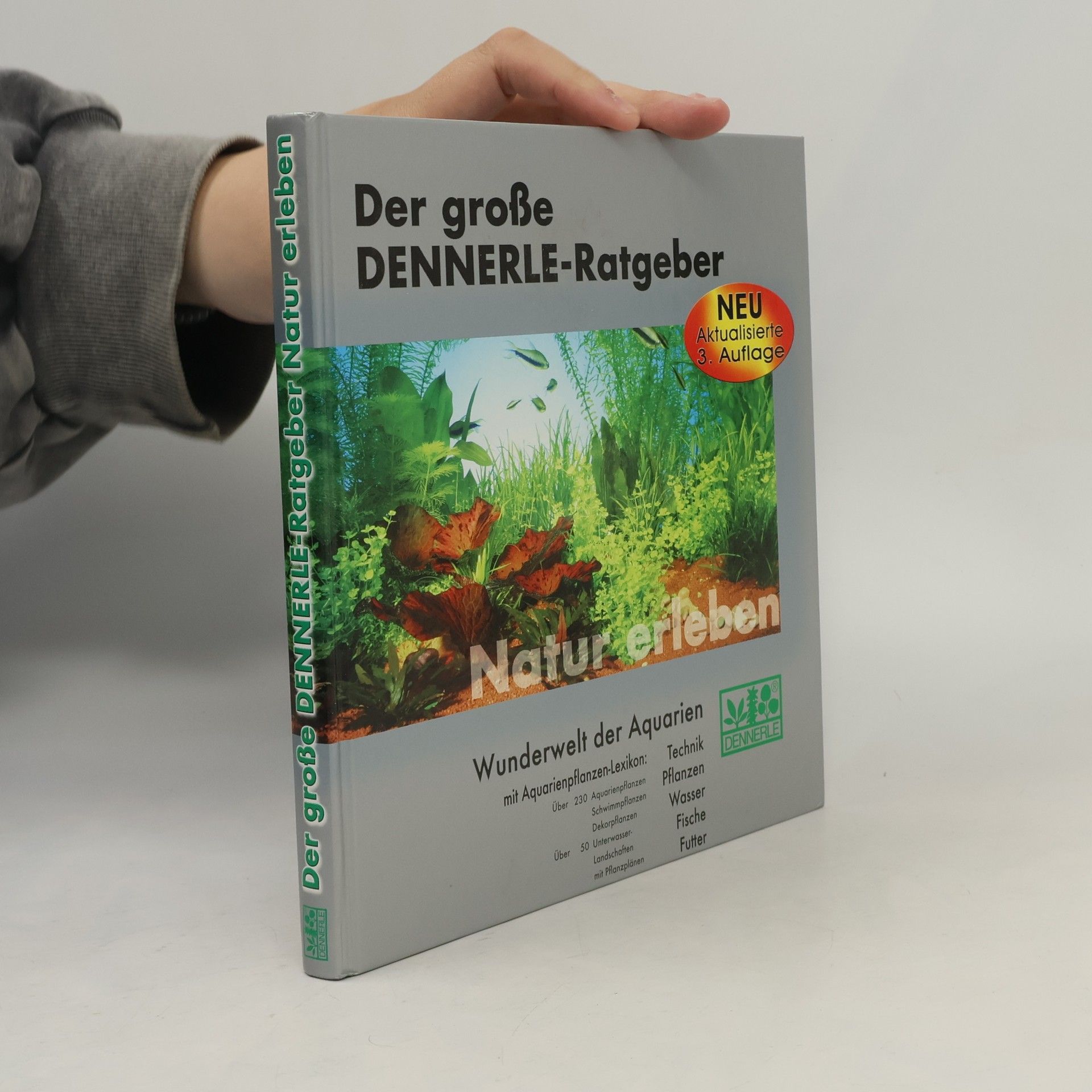 Various authors Der große Dennerle-Ratgeber: Natur erleben