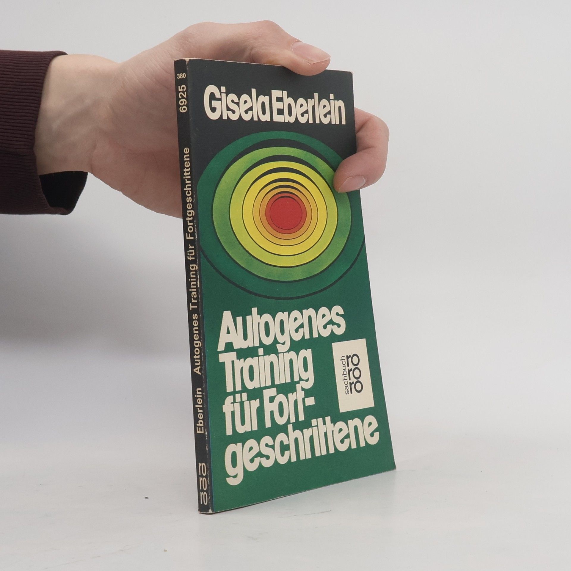 Gisela Eberlein Autogenes Training für Fortgeschrittene