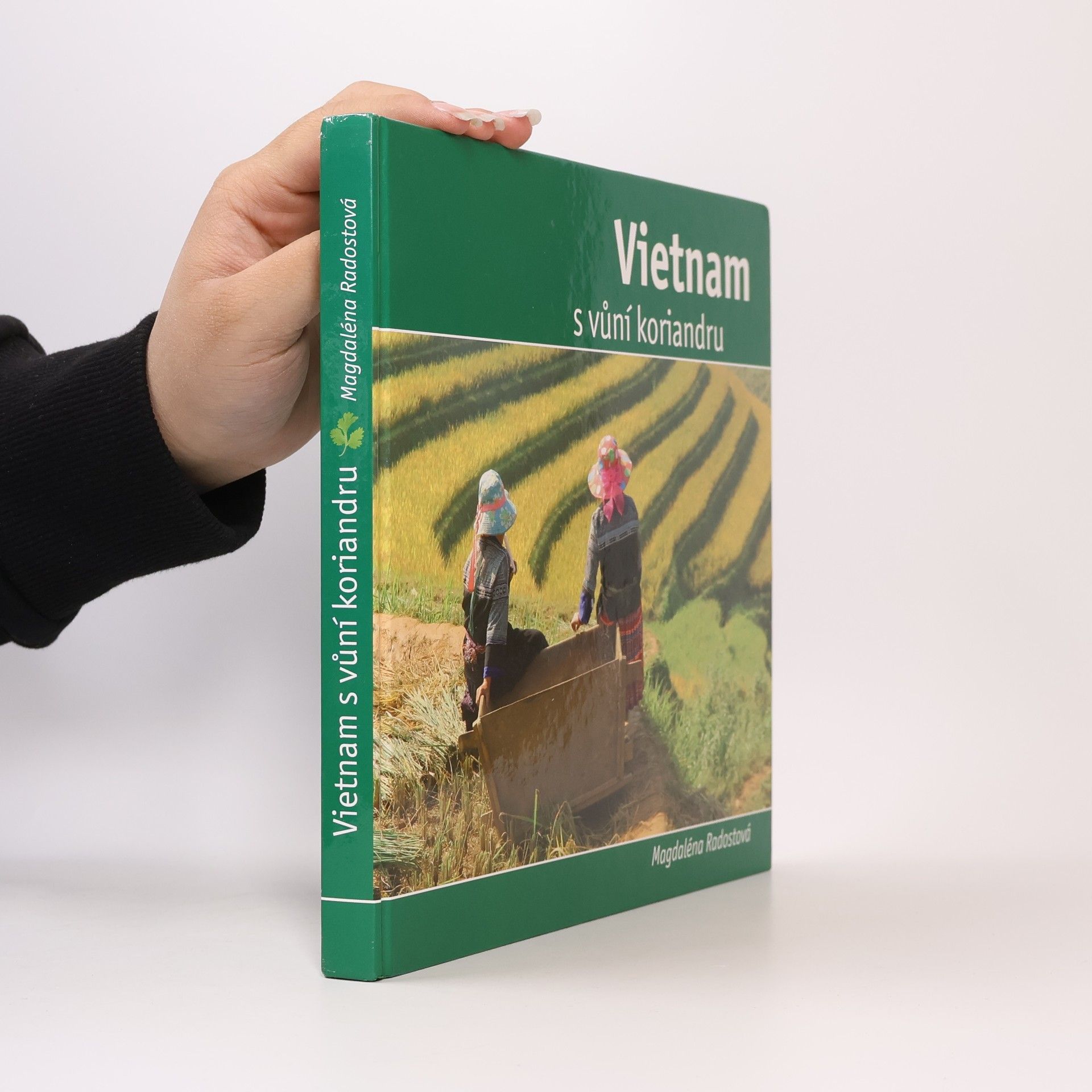 Magdaléna Radostová Vietnam s vůní koriandru