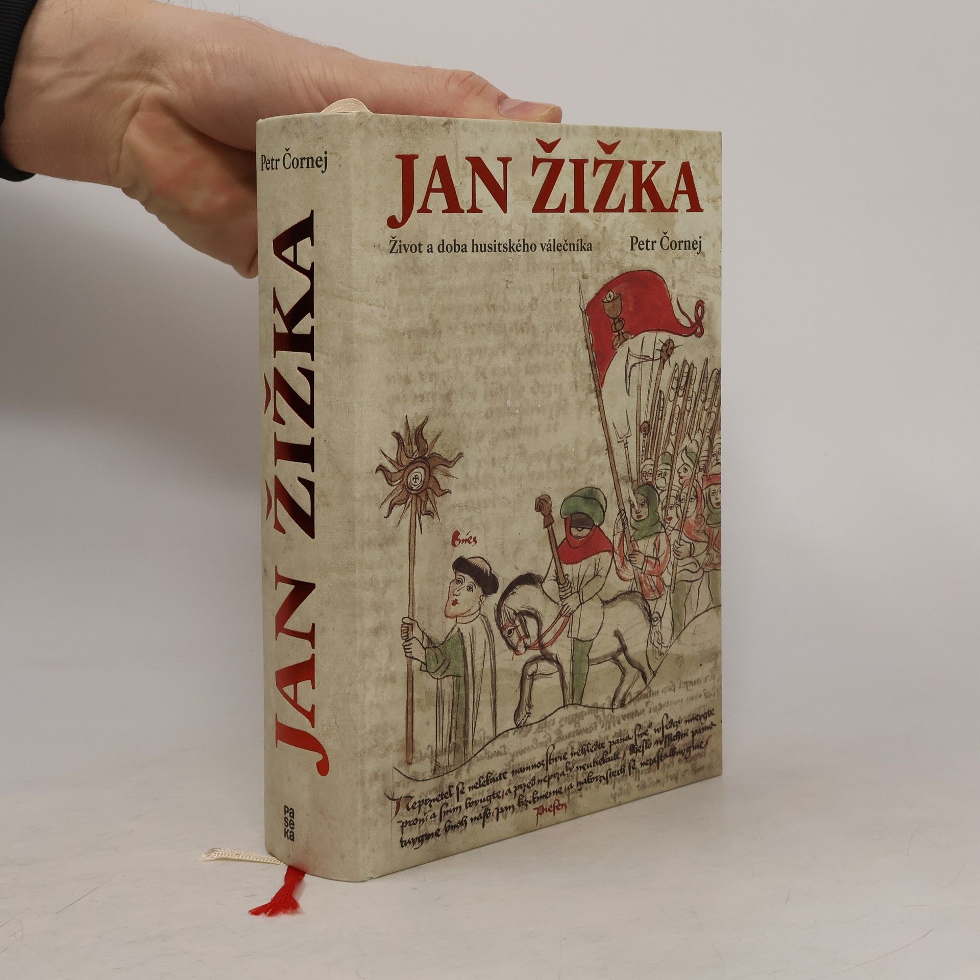 Petr Čornej Jan Žižka. Život a doba husitského válečníka