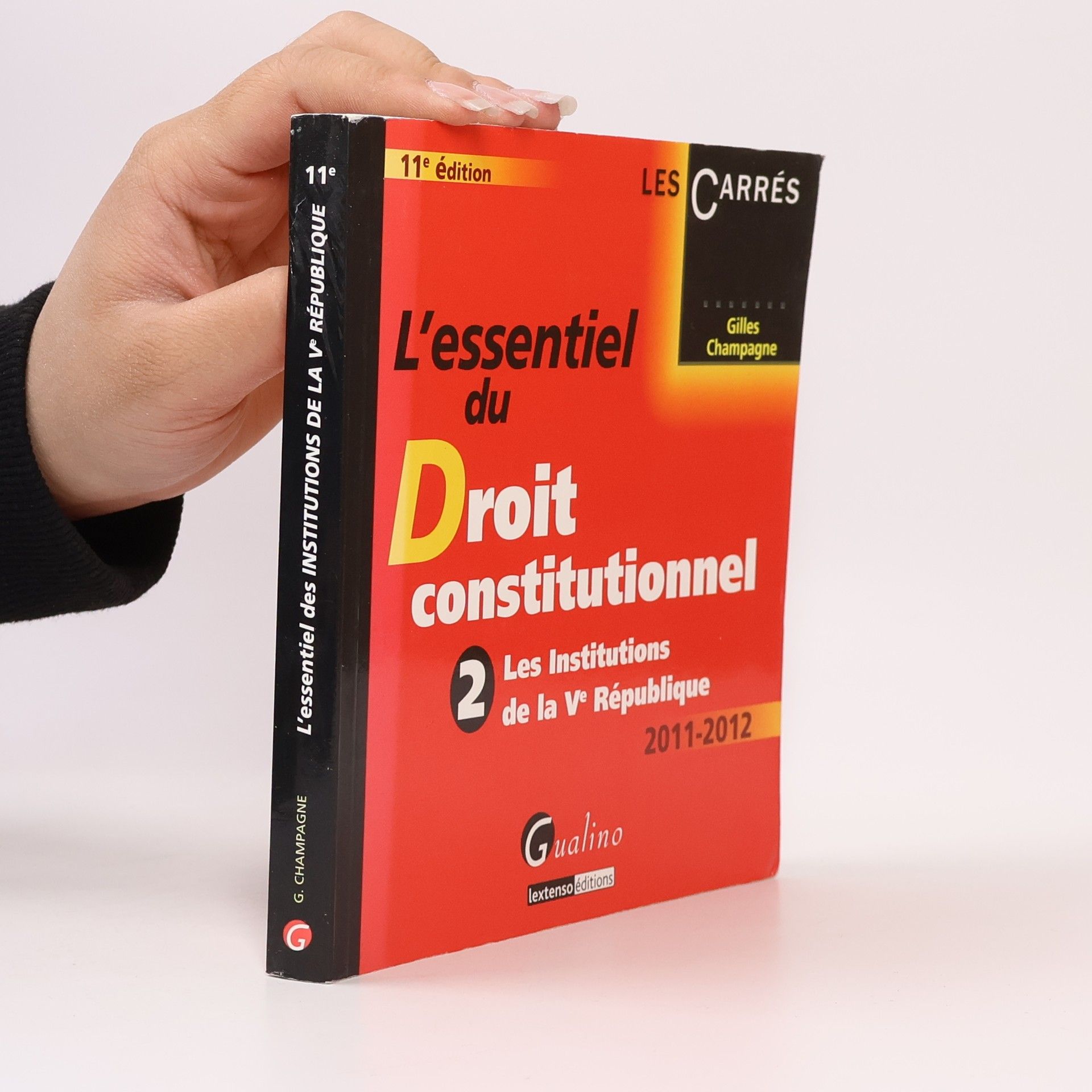 Gilles Champagne Les Carrés - 2: L'essentiel du droit constitutionnel