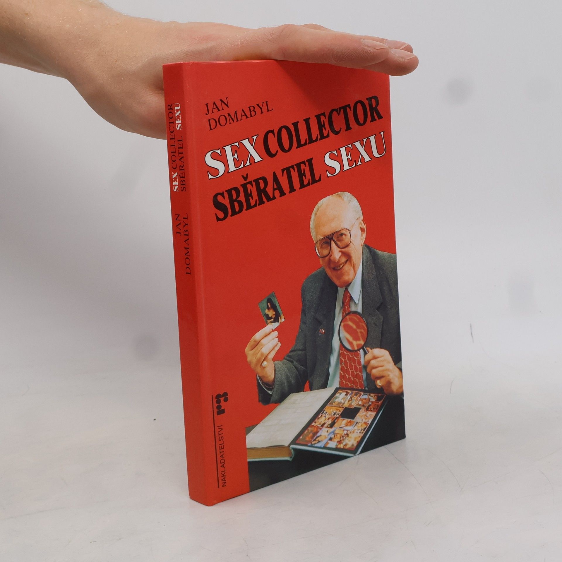 Jan Domabyl Sex collector. Sběratel sexu