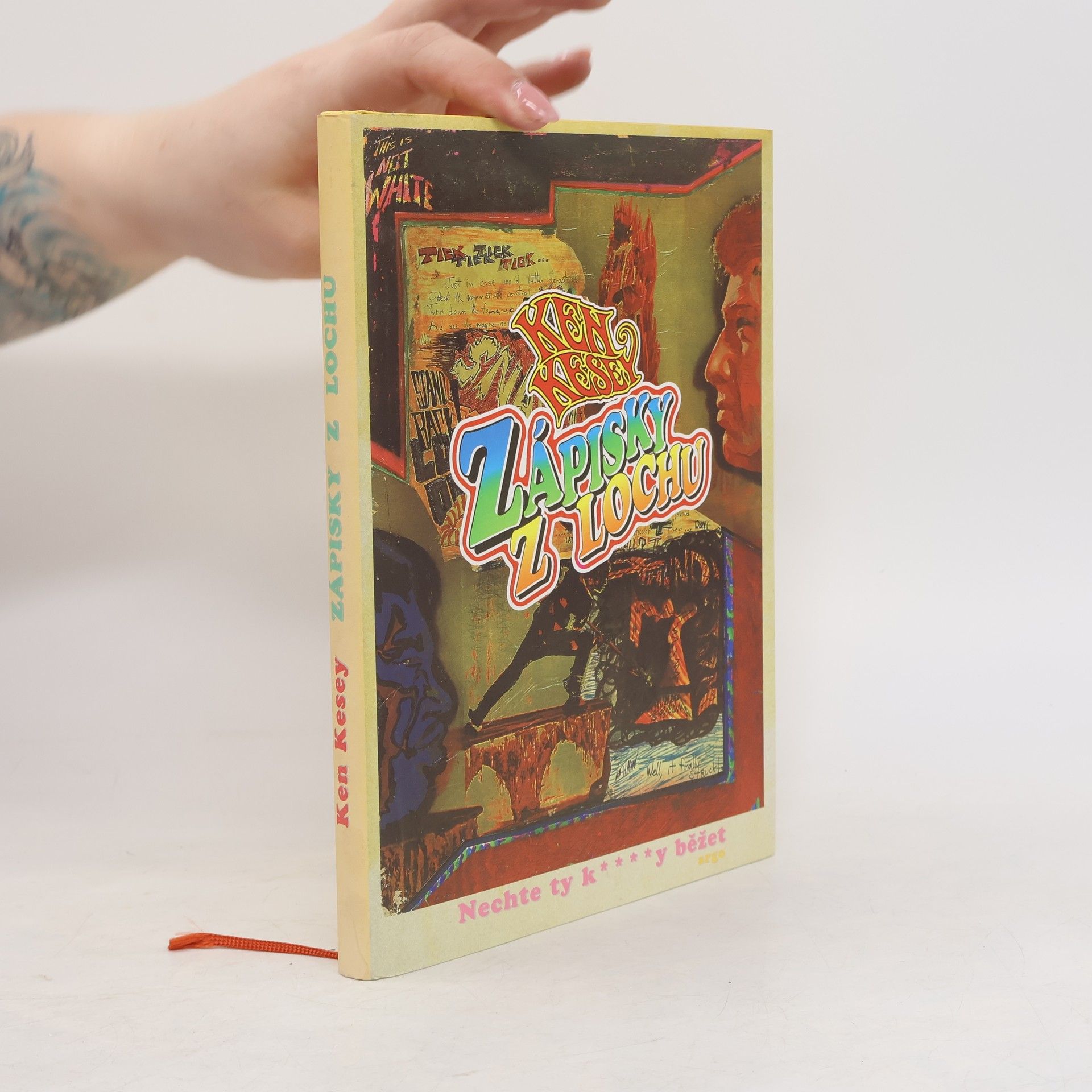 Ken Kesey Zápisky z lochu. Nechte ty k****y běžet