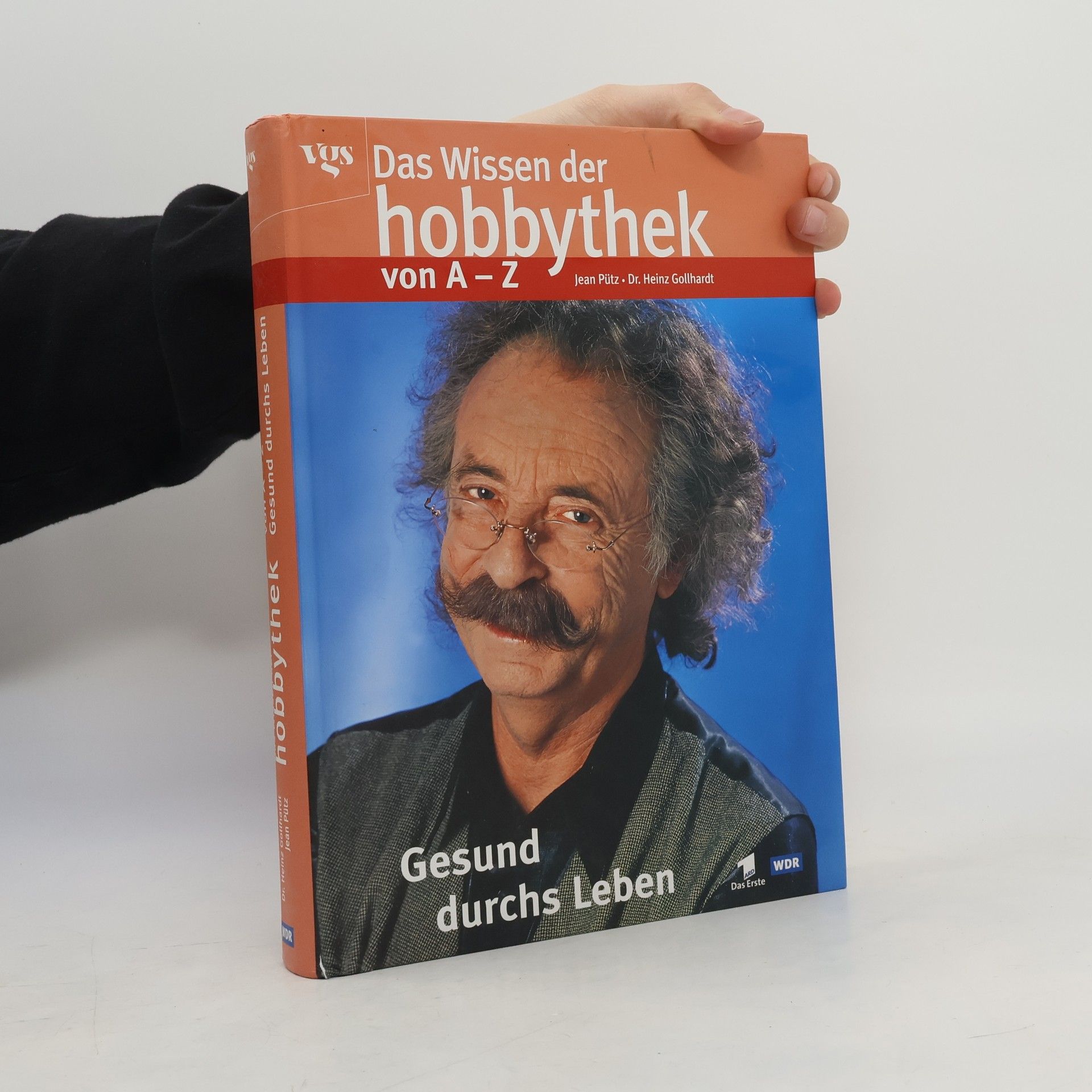 Jean Pütz Das Wissen der Hobbythek von A - Z