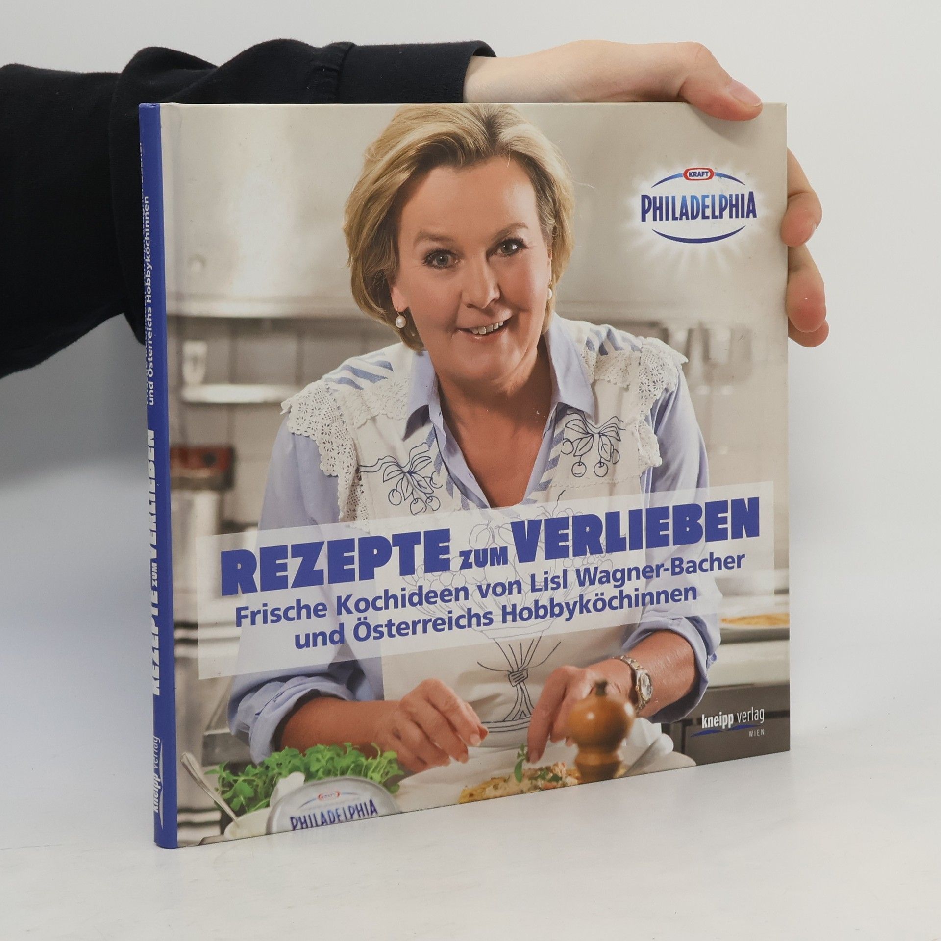 Lisl Wagner-Bacher Kraft Philadelphia, Rezepte zum Verlieben