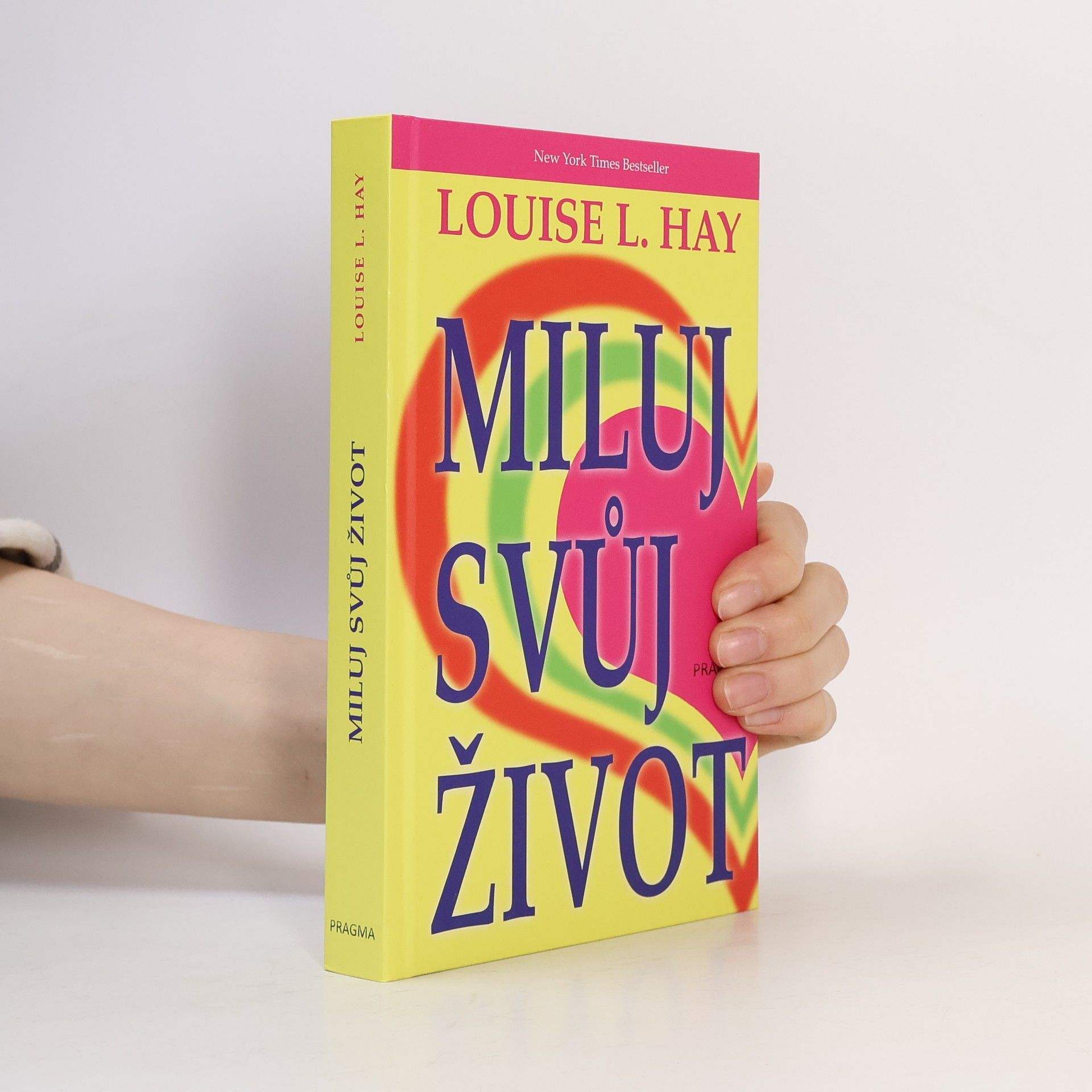 Lousie L. Hay Miluj svůj život