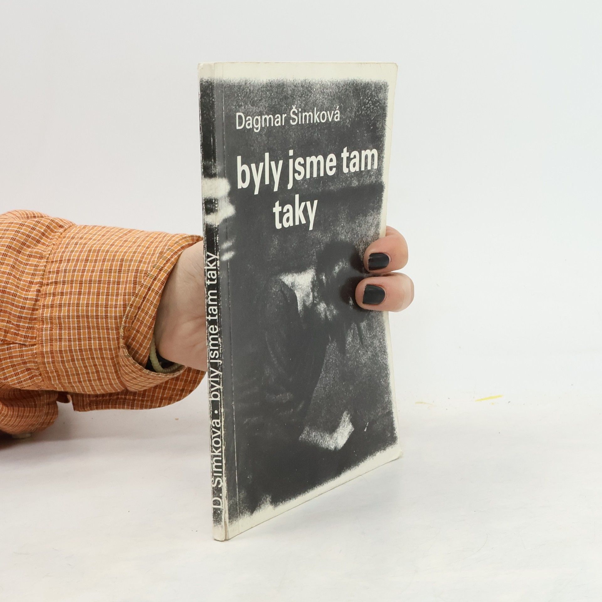 Dagmar Šimková Byly jsme tam taky