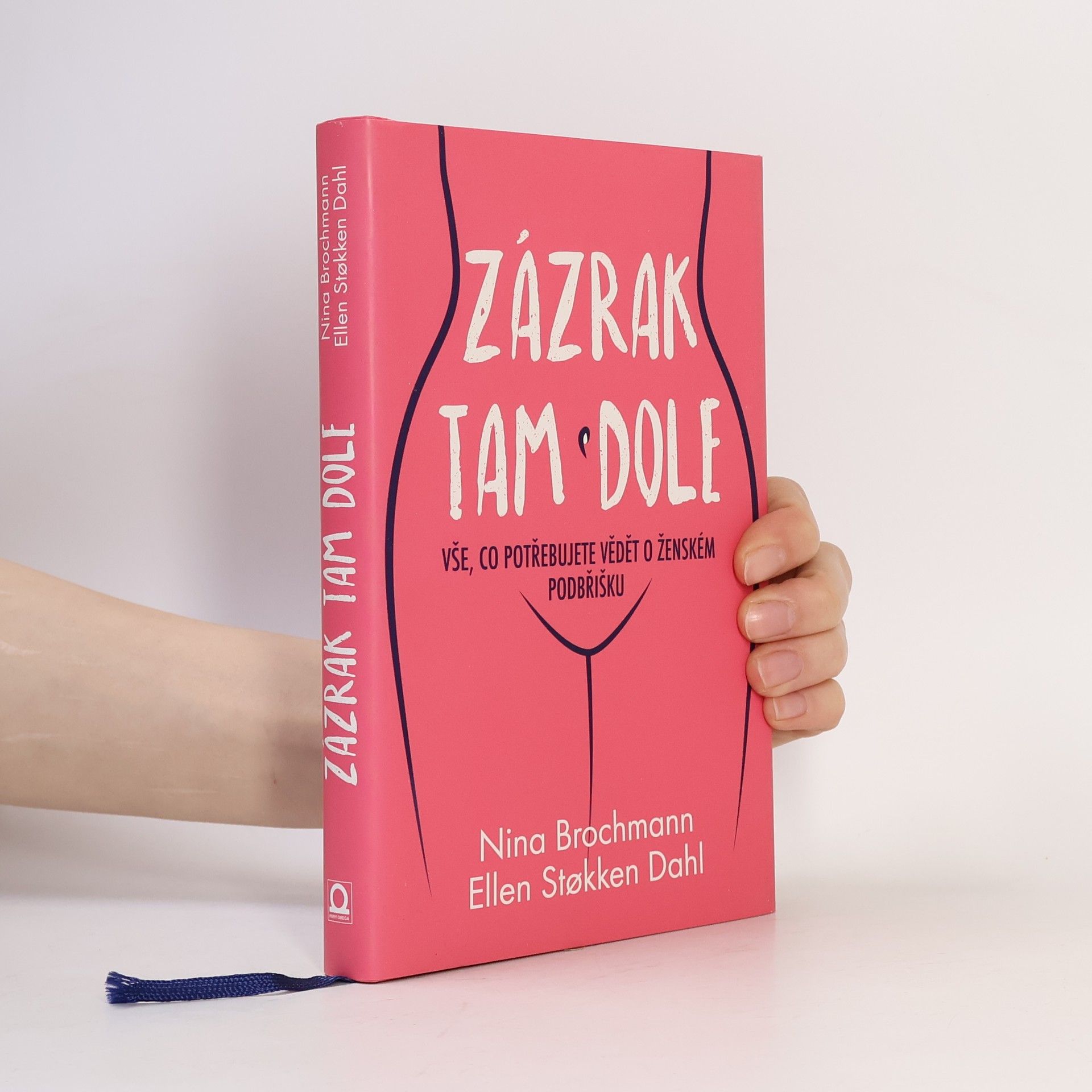 Nina Brochmann Zázrak tam dole: Vše, co potřebujete vědět o ženském podbřišku