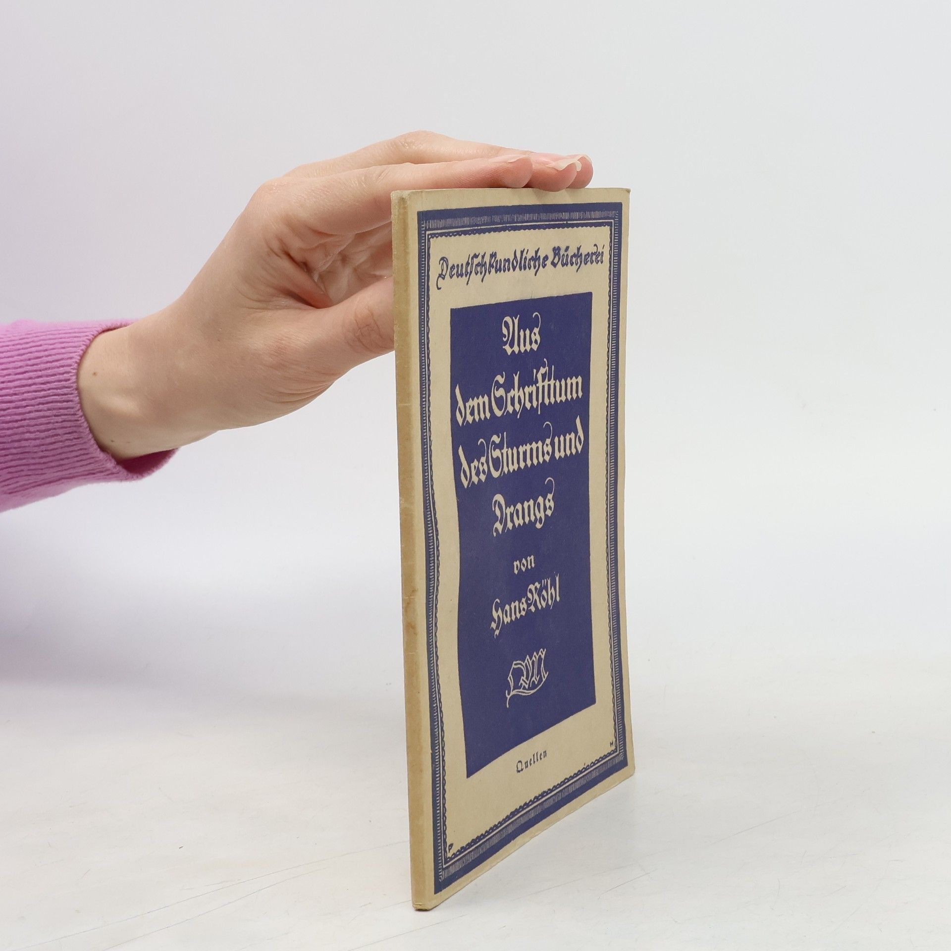 Hans Röhl Aus dem Schrifttum des Sturm und Drang