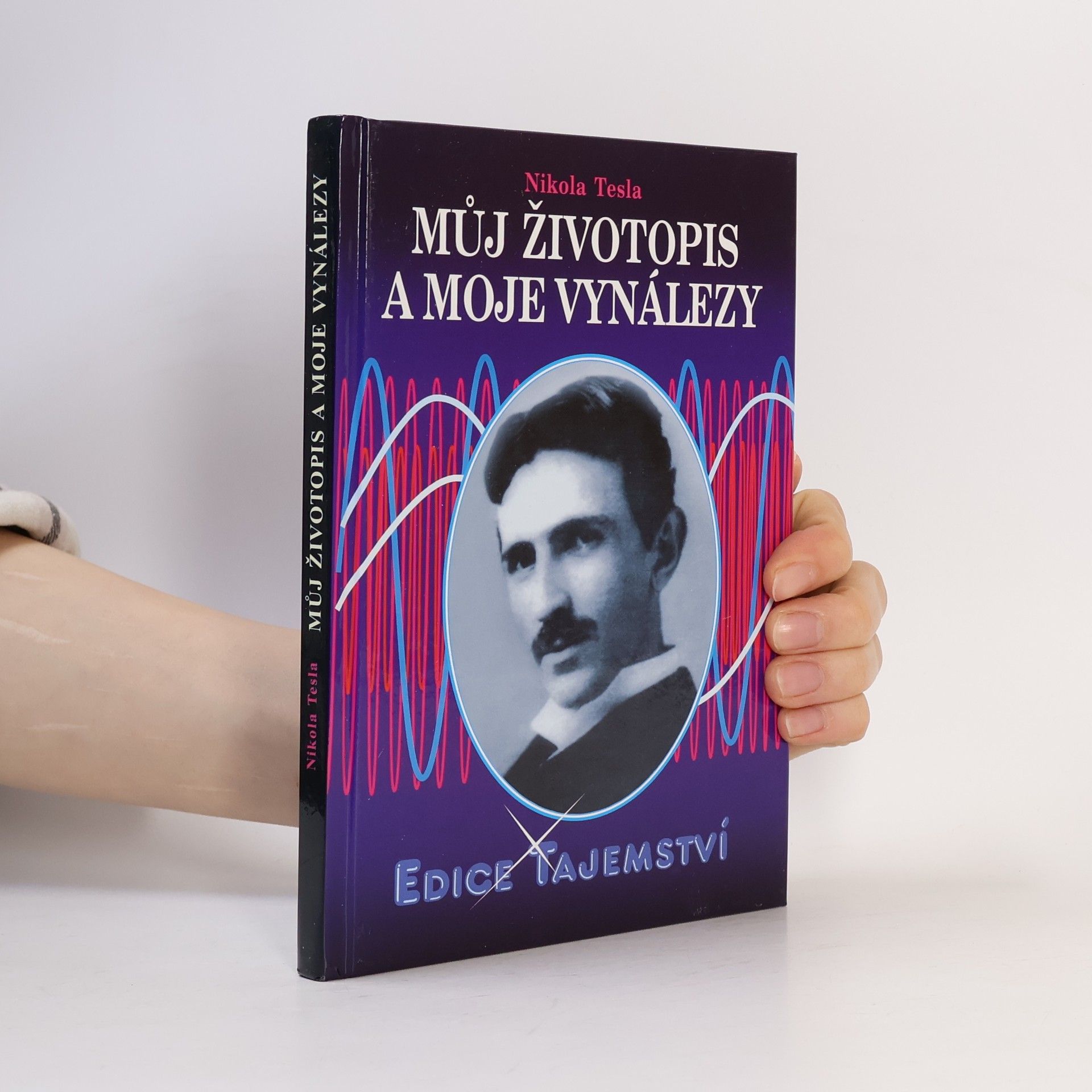 Nikola Tesla Můj životopis a moje vynálezy