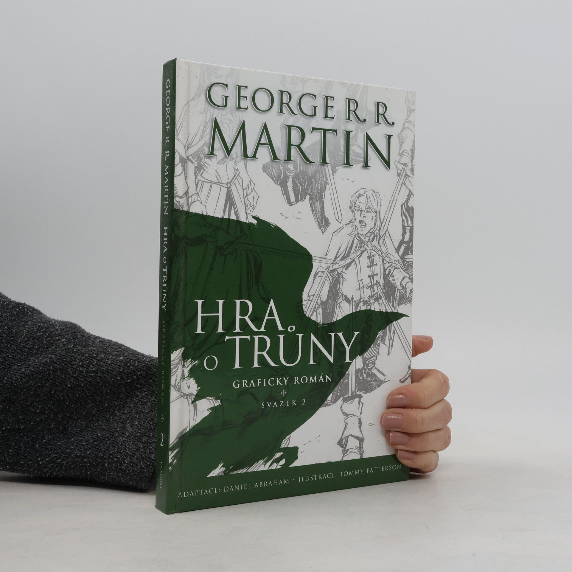 George R. R. Martin Hra o trůny: Grafický román. Svazek 2