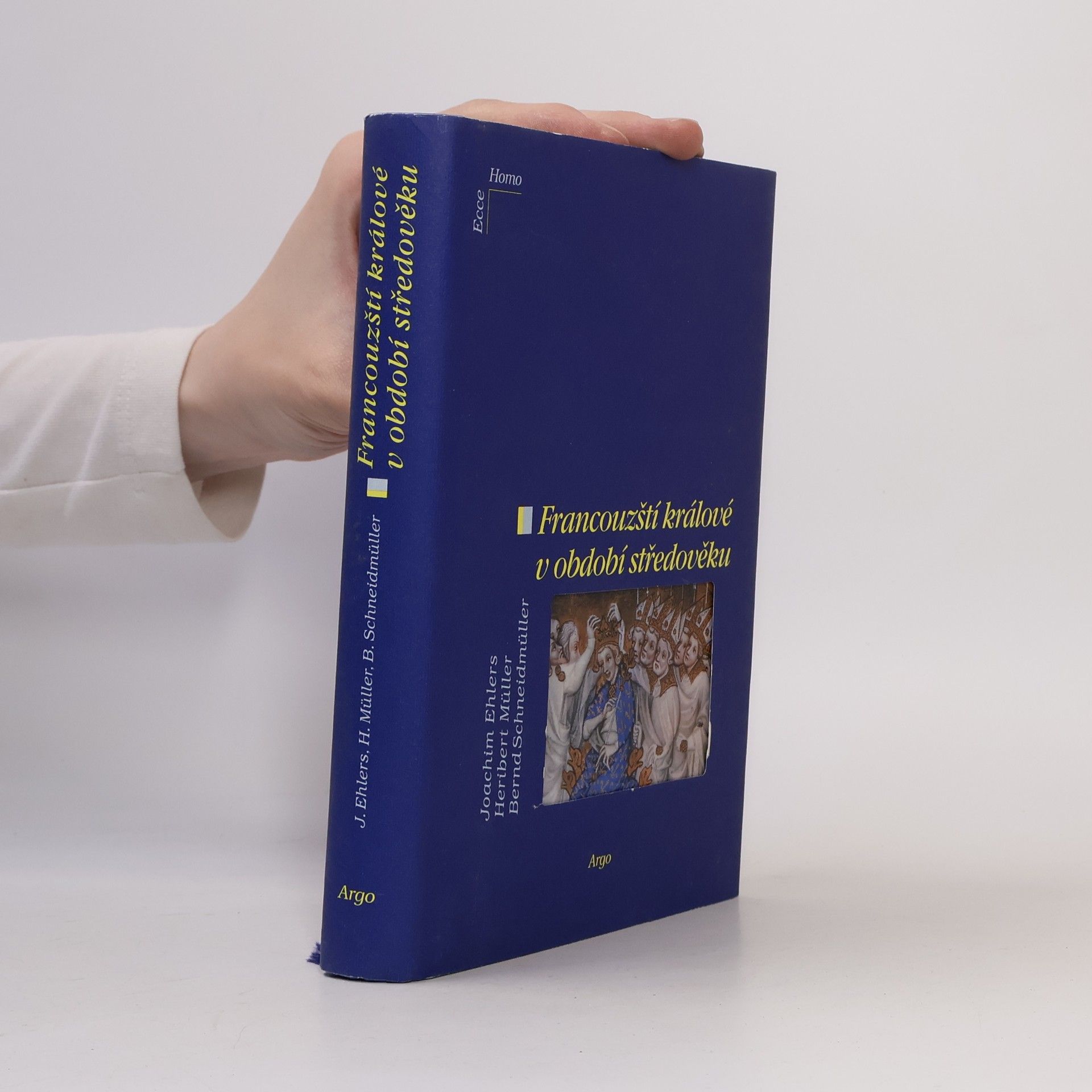 Joachim Ehlers Francouzští králové v období středověku : od Oda ke Karlu VIII. (888-1498)