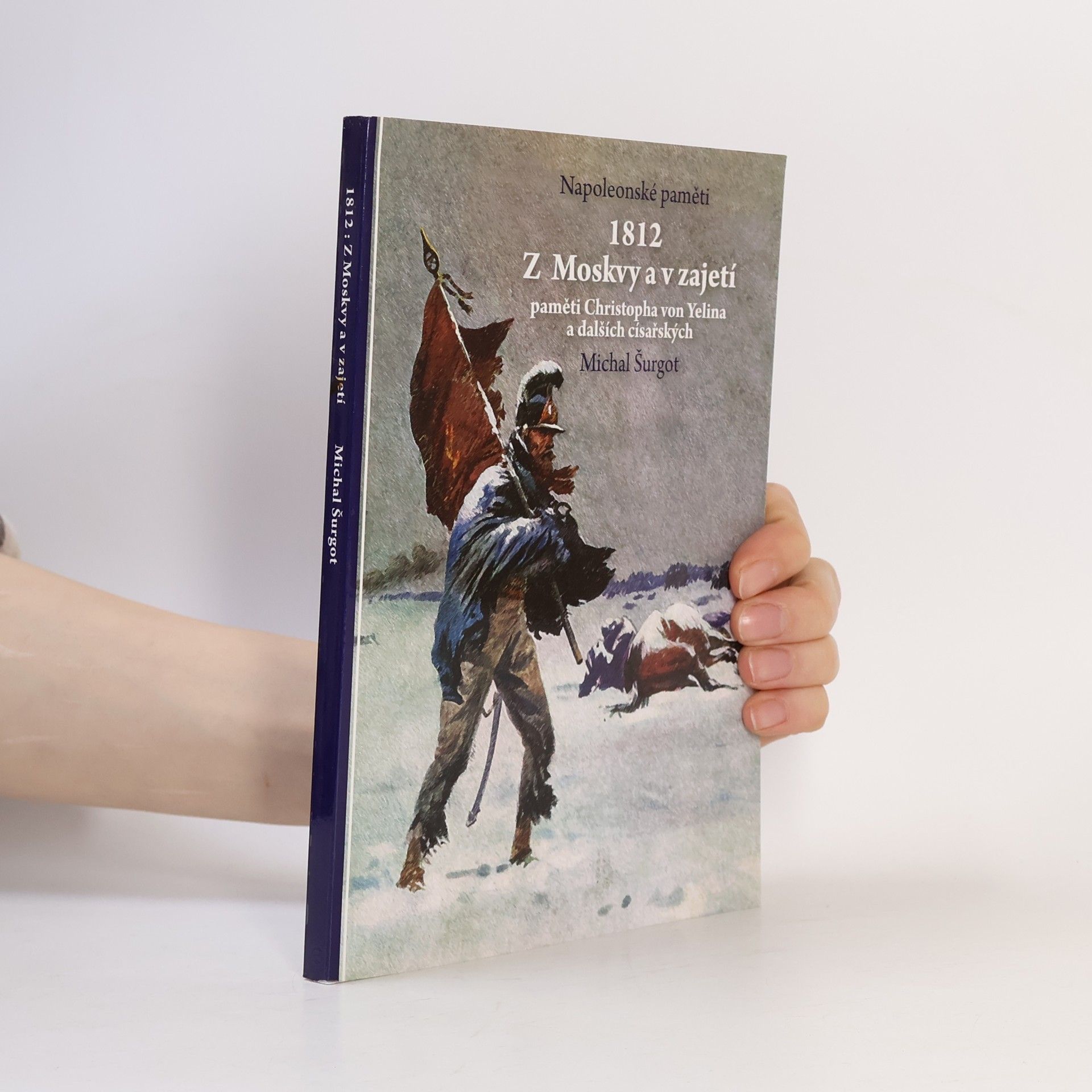 Michal Šurgot 1812: Z Moskvy a v zajetí