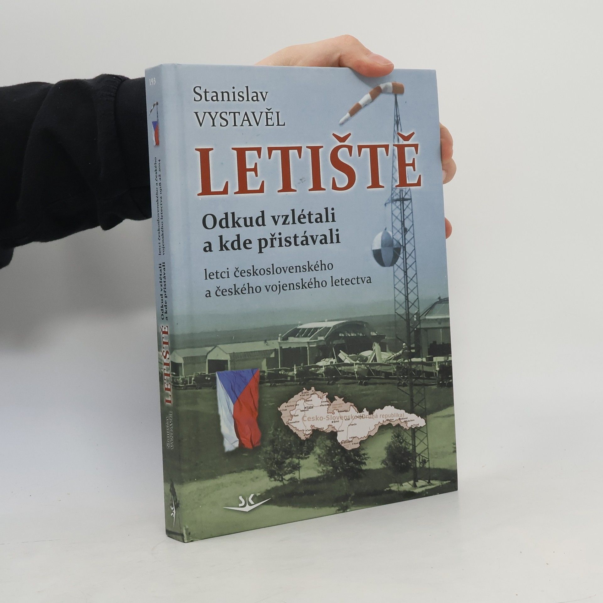 Stanislav Vystavěl Letiště - Odkud vzlétali a kde přistávali letci československého a českého vojenského letectva