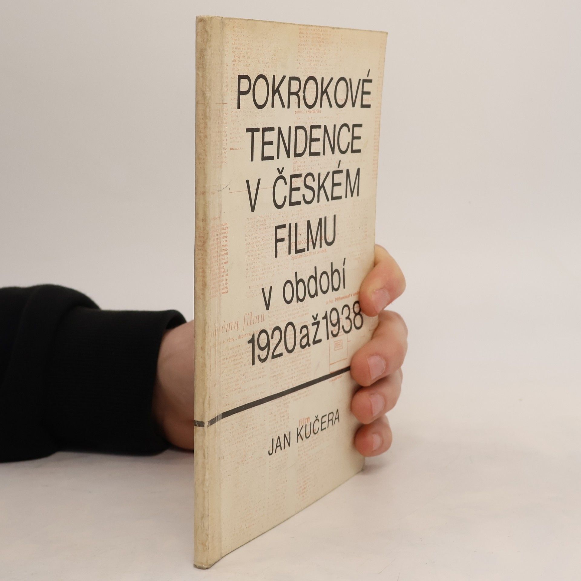 Jan Kučera Pokrokové tendence v českém filmu v období 1920 až 1938
