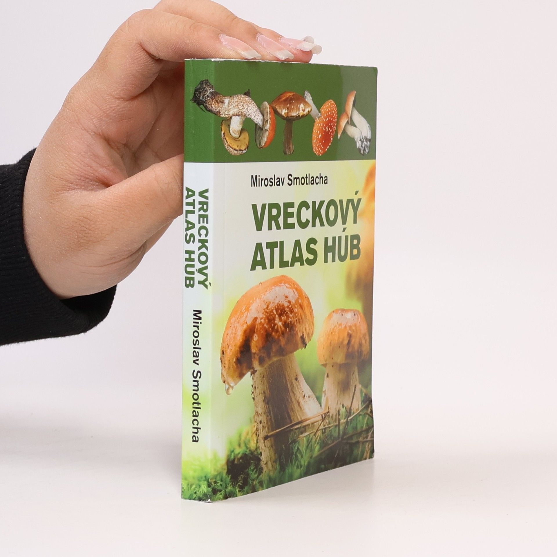Miroslav Smotlacha Vreckový atlas húb